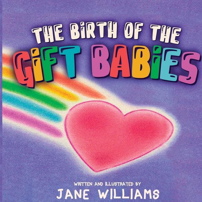 The Birth of the Gift Babies