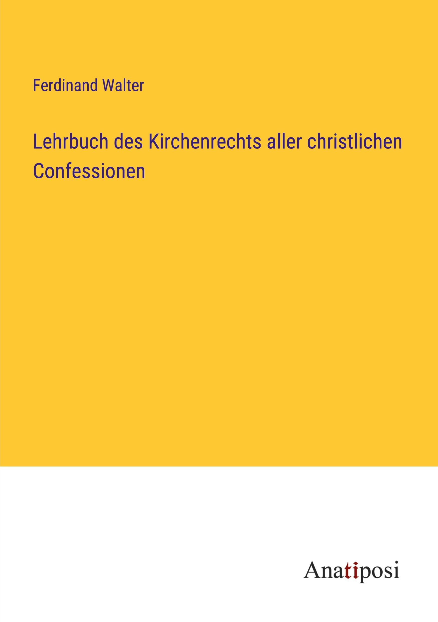 Lehrbuch des Kirchenrechts aller christlichen Confessionen