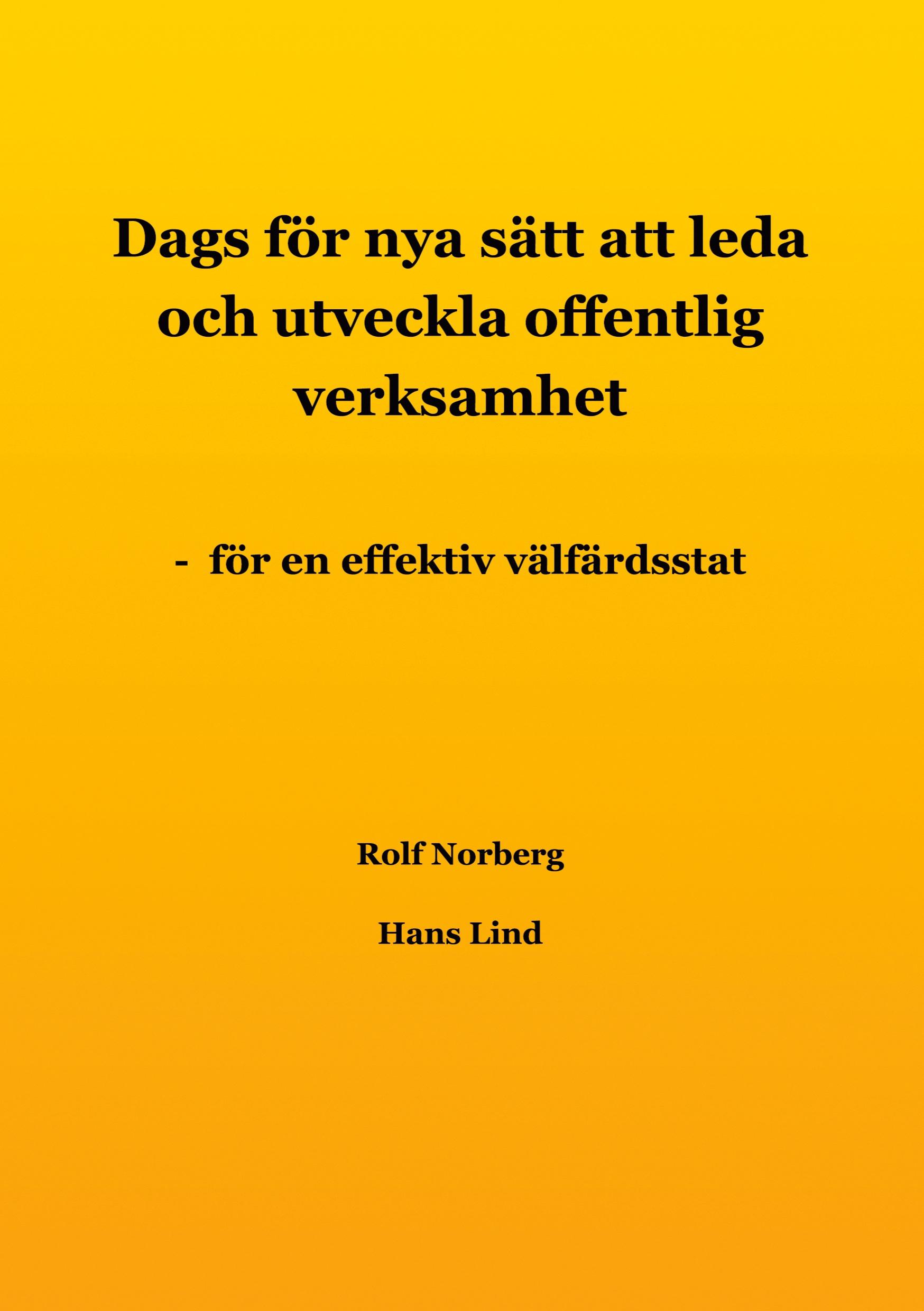 Dags för nya sätt att leda och utveckla offentlig verksamhet