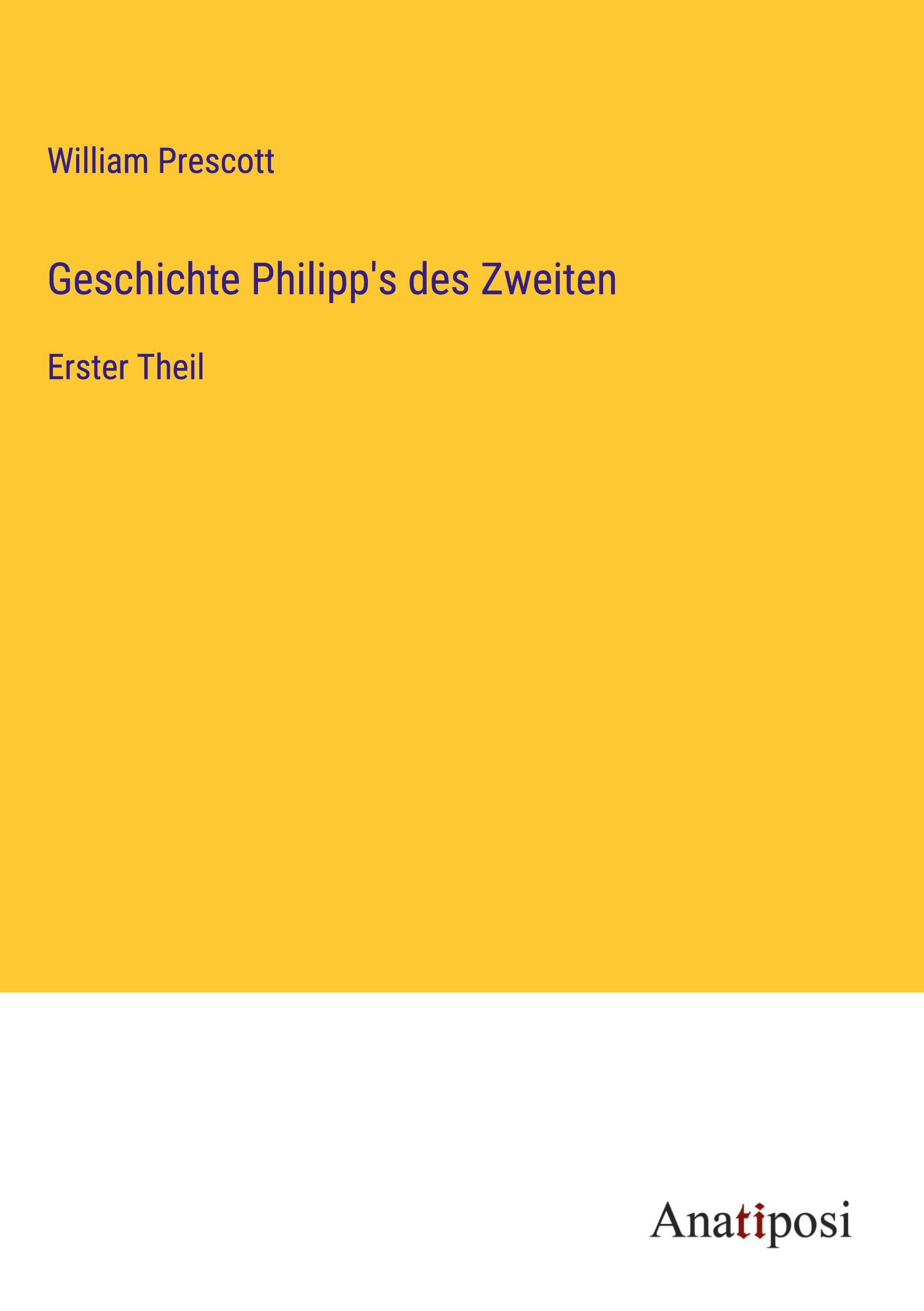 Geschichte Philipp's des Zweiten