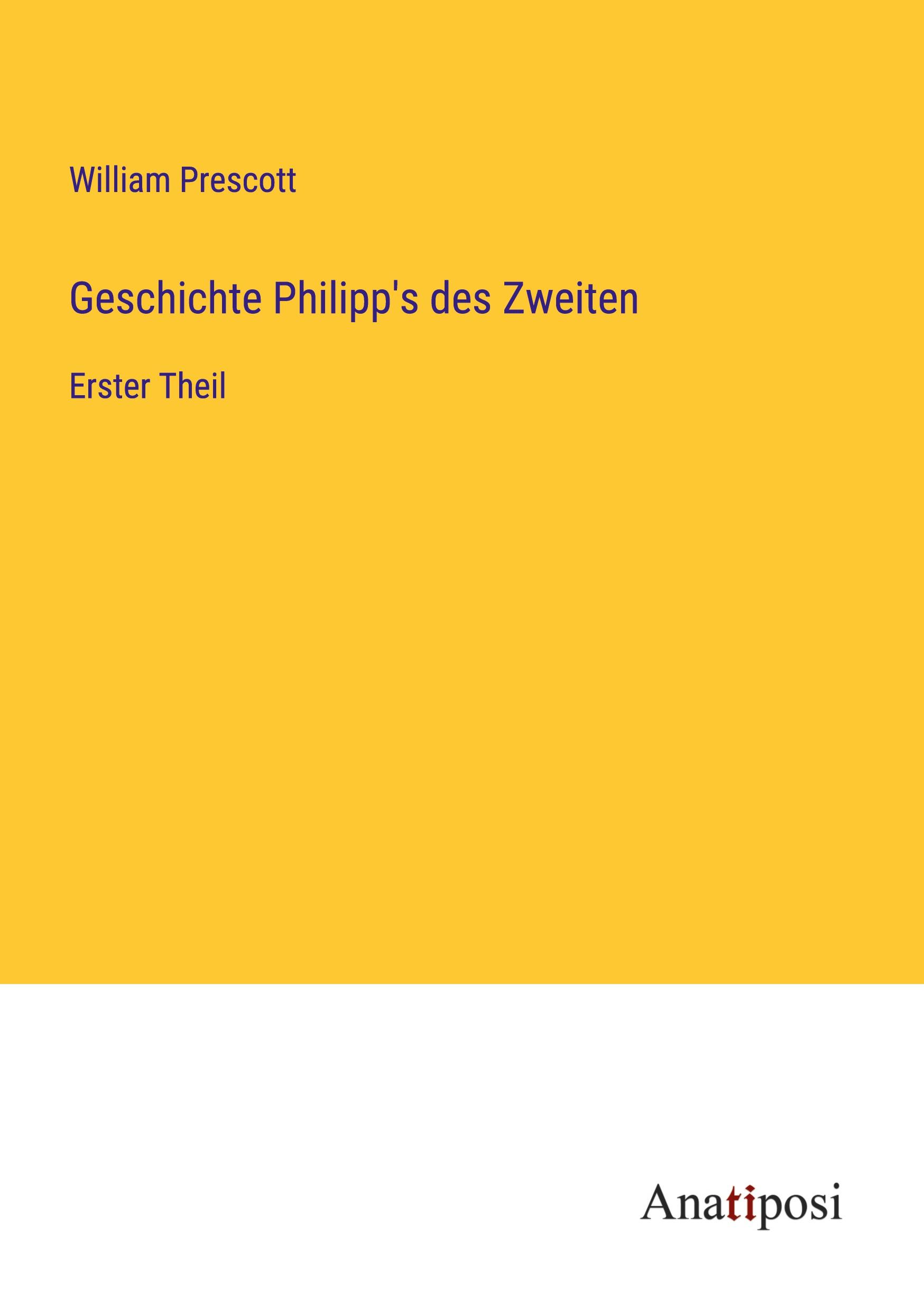 Geschichte Philipp's des Zweiten