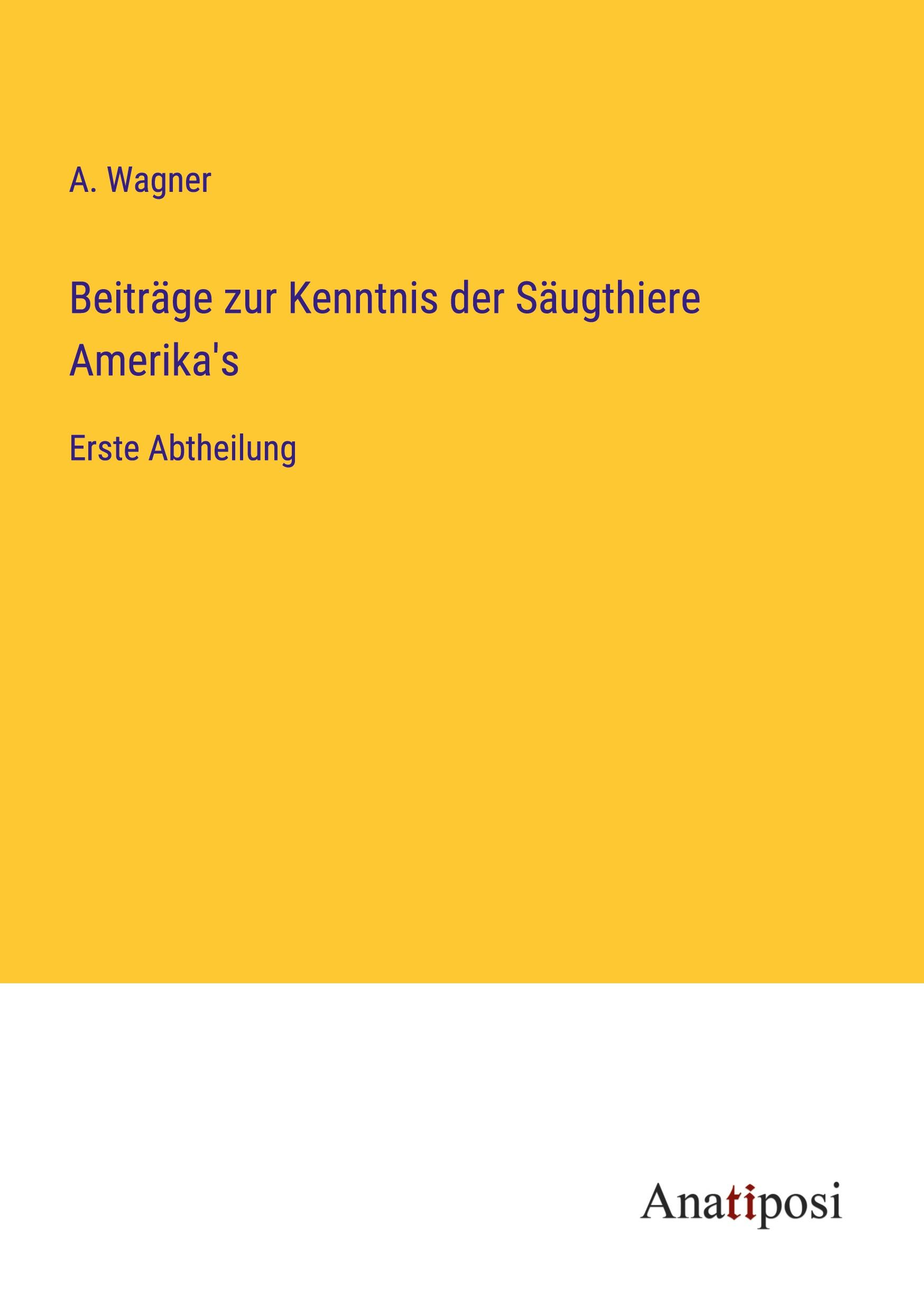 Beiträge zur Kenntnis der Säugthiere Amerika's