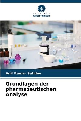 Grundlagen der pharmazeutischen Analyse