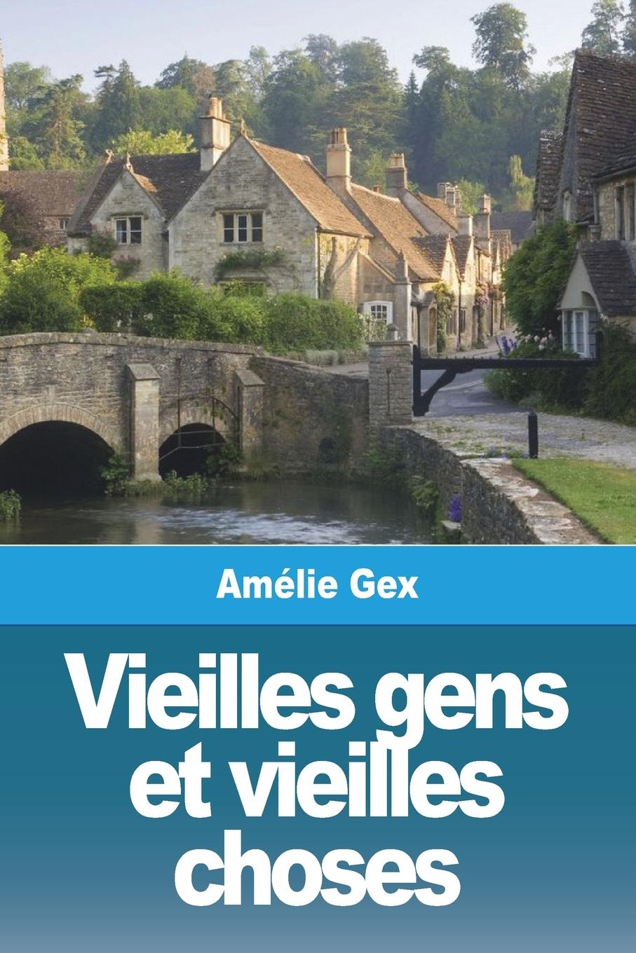 Vieilles gens et vieilles choses