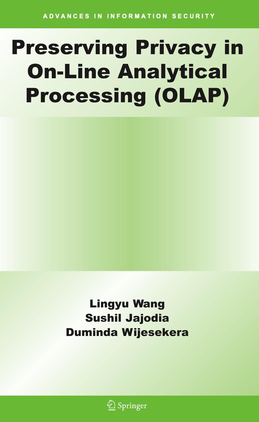 Preserving Privacy in On-Line Analytical Processing (Olap)