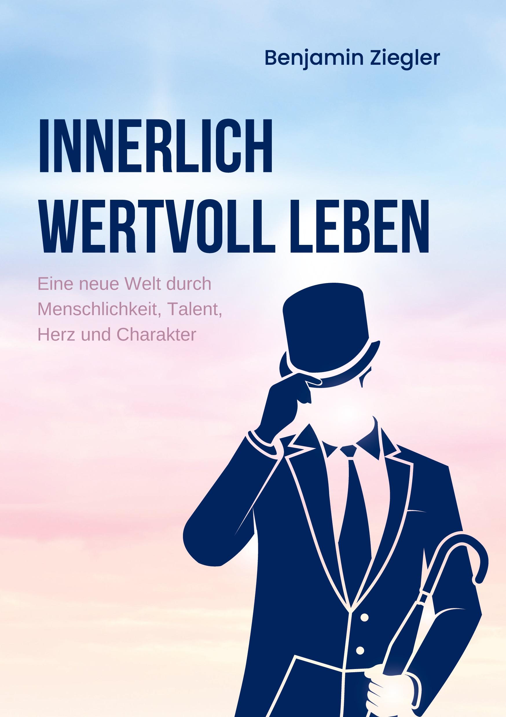 Innerlich wertvoll Leben