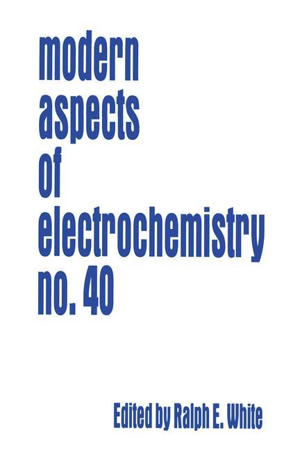 Modern Aspects of Electrochemistry 40