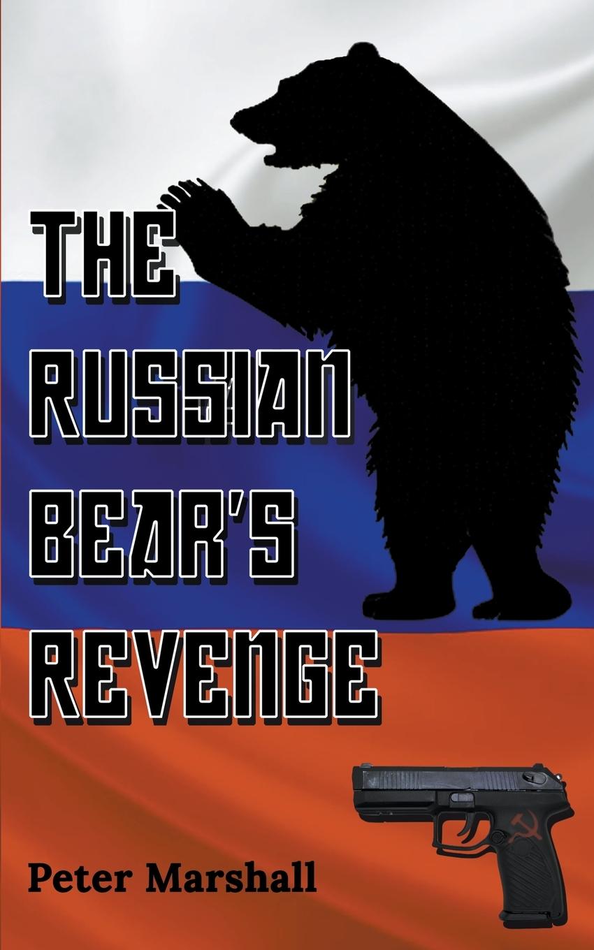 The Russian Bear's Revenge