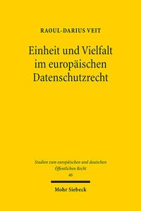 Einheit und Vielfalt im europäischen Datenschutzrecht