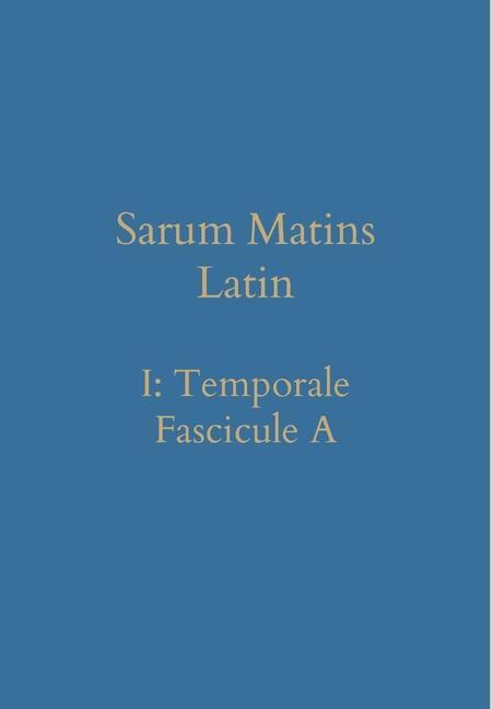 Sarum Matins Latin I