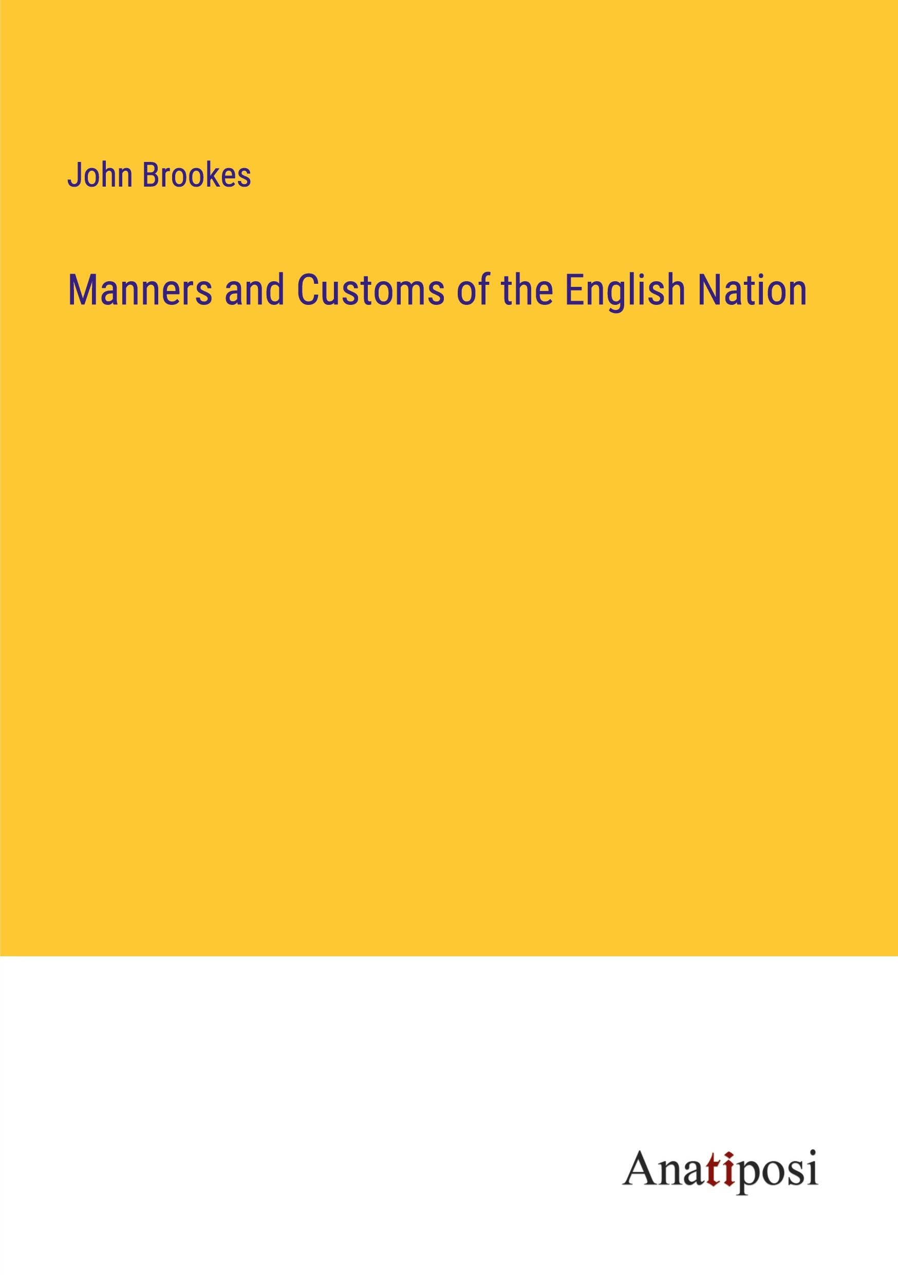 Manners and Customs of the English Nation