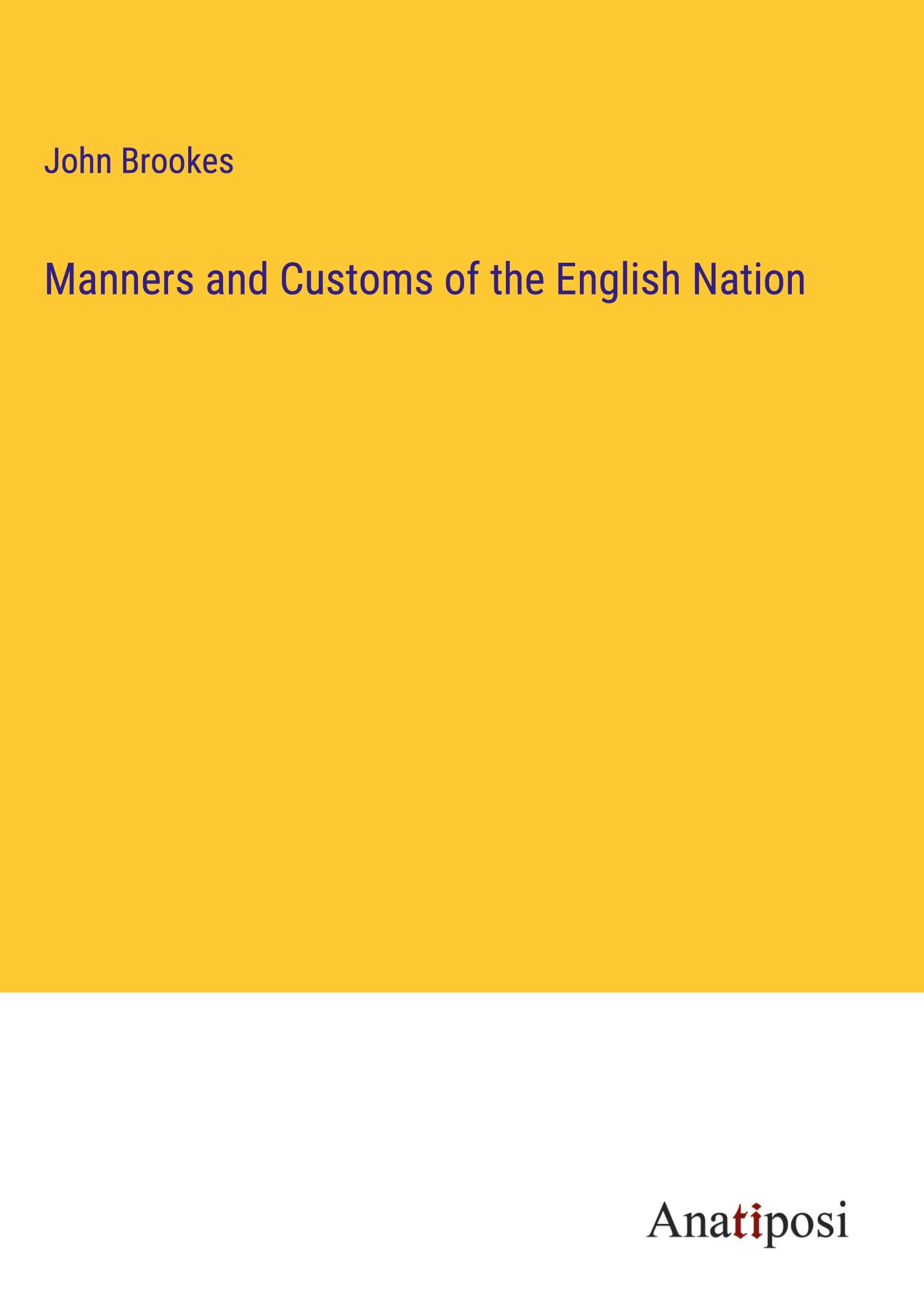 Manners and Customs of the English Nation