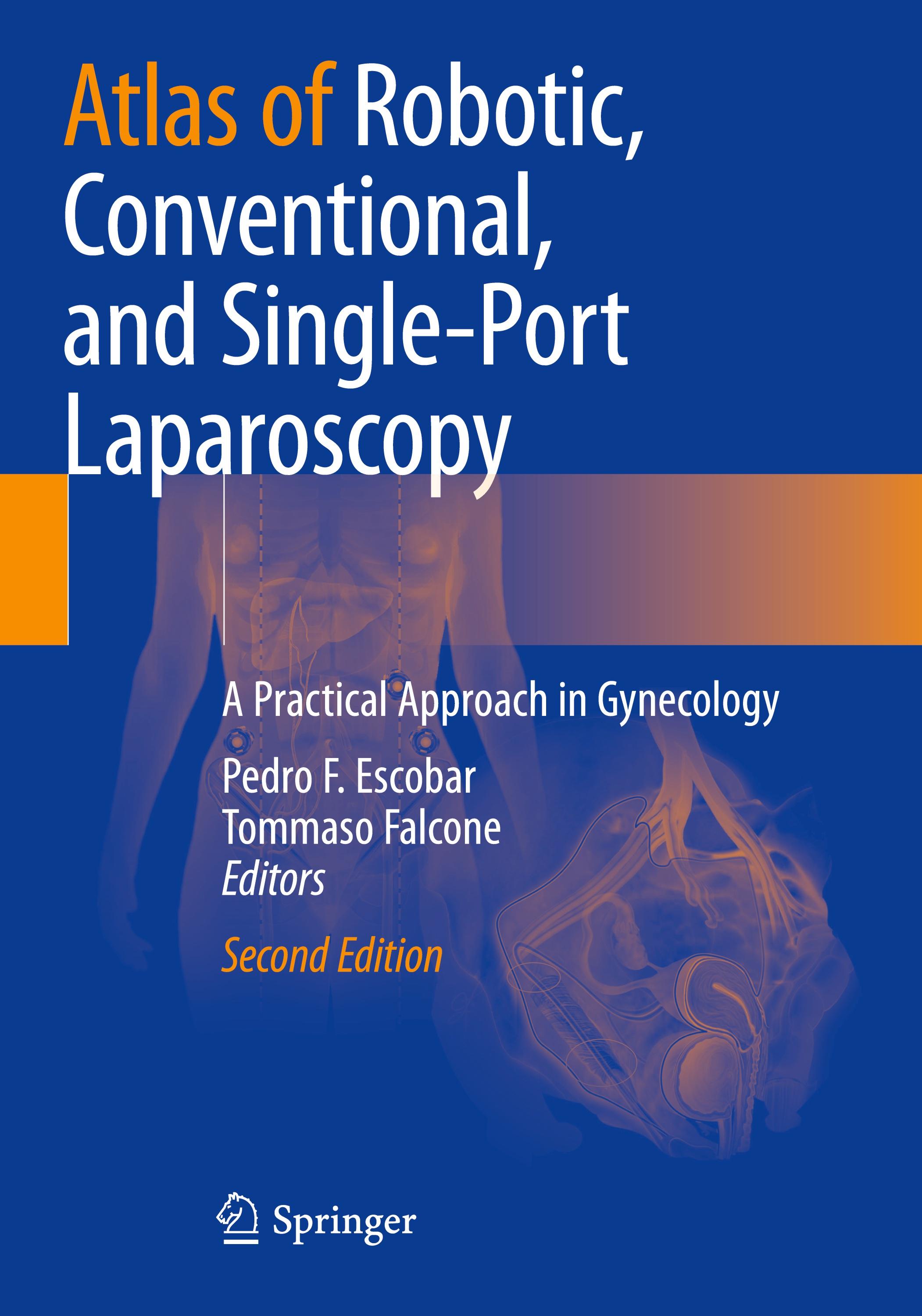 Atlas of Robotic, Conventional, and Single-Port Laparoscopy