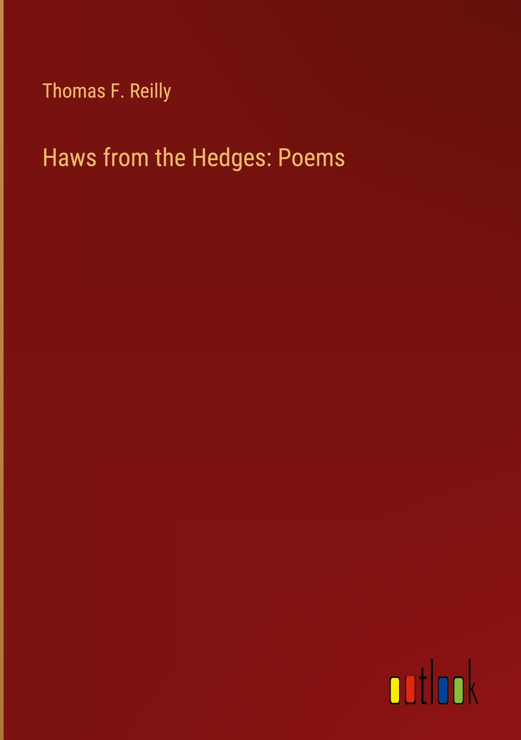 Haws from the Hedges: Poems