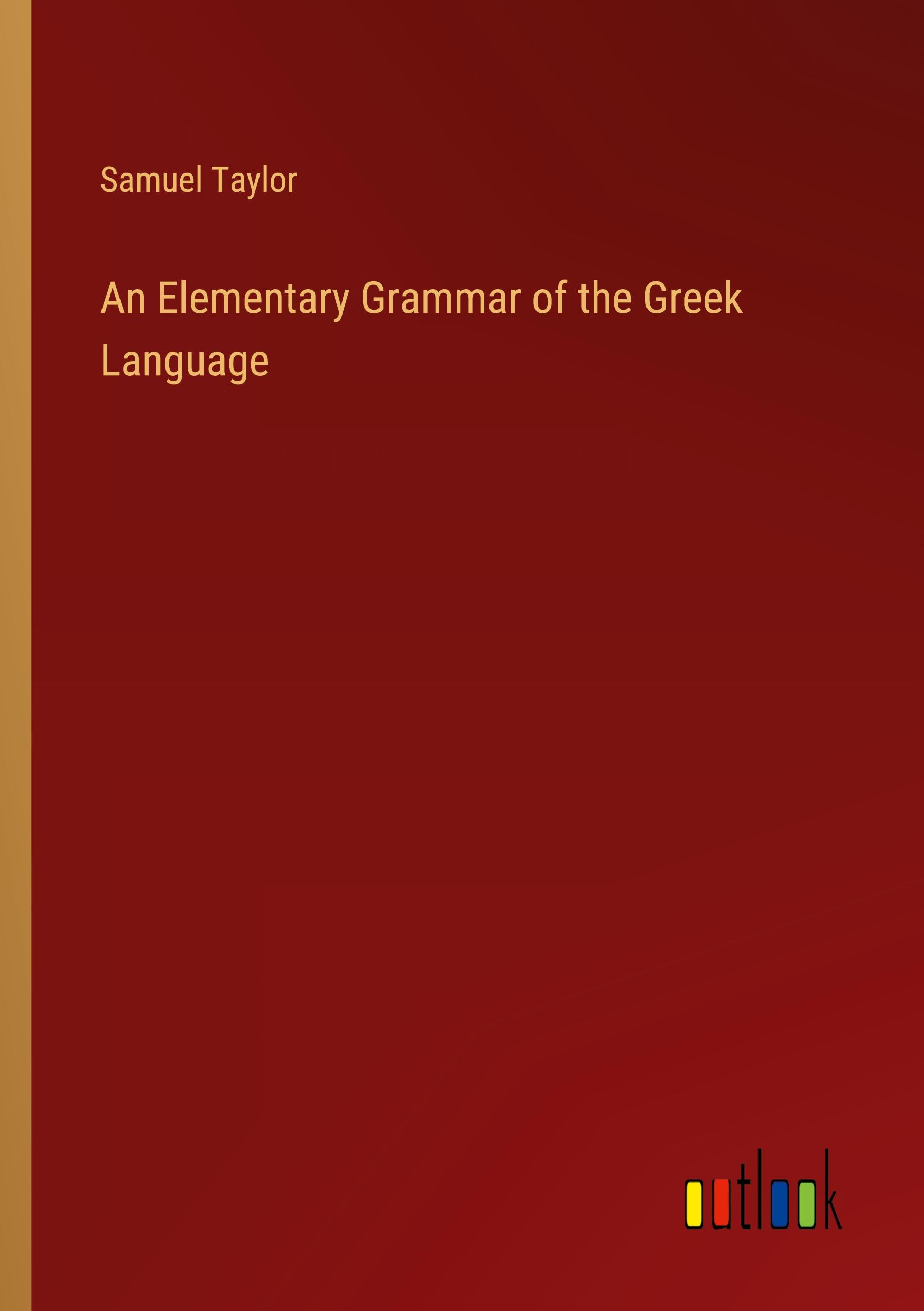 An Elementary Grammar of the Greek Language