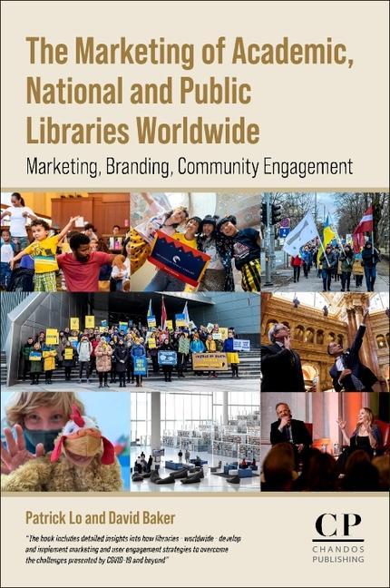 The Marketing of Academic, National and Public Libraries Worldwide