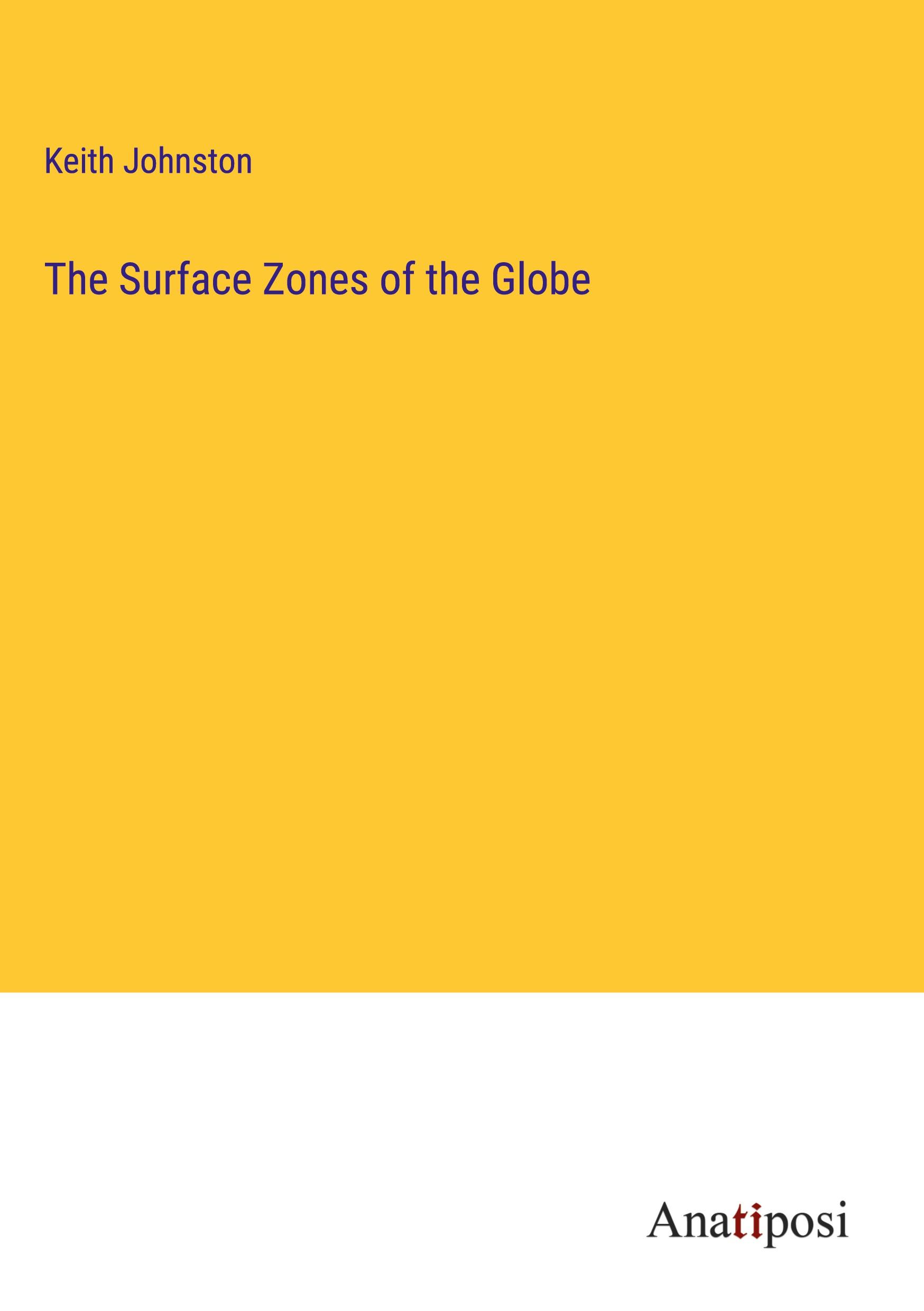 The Surface Zones of the Globe