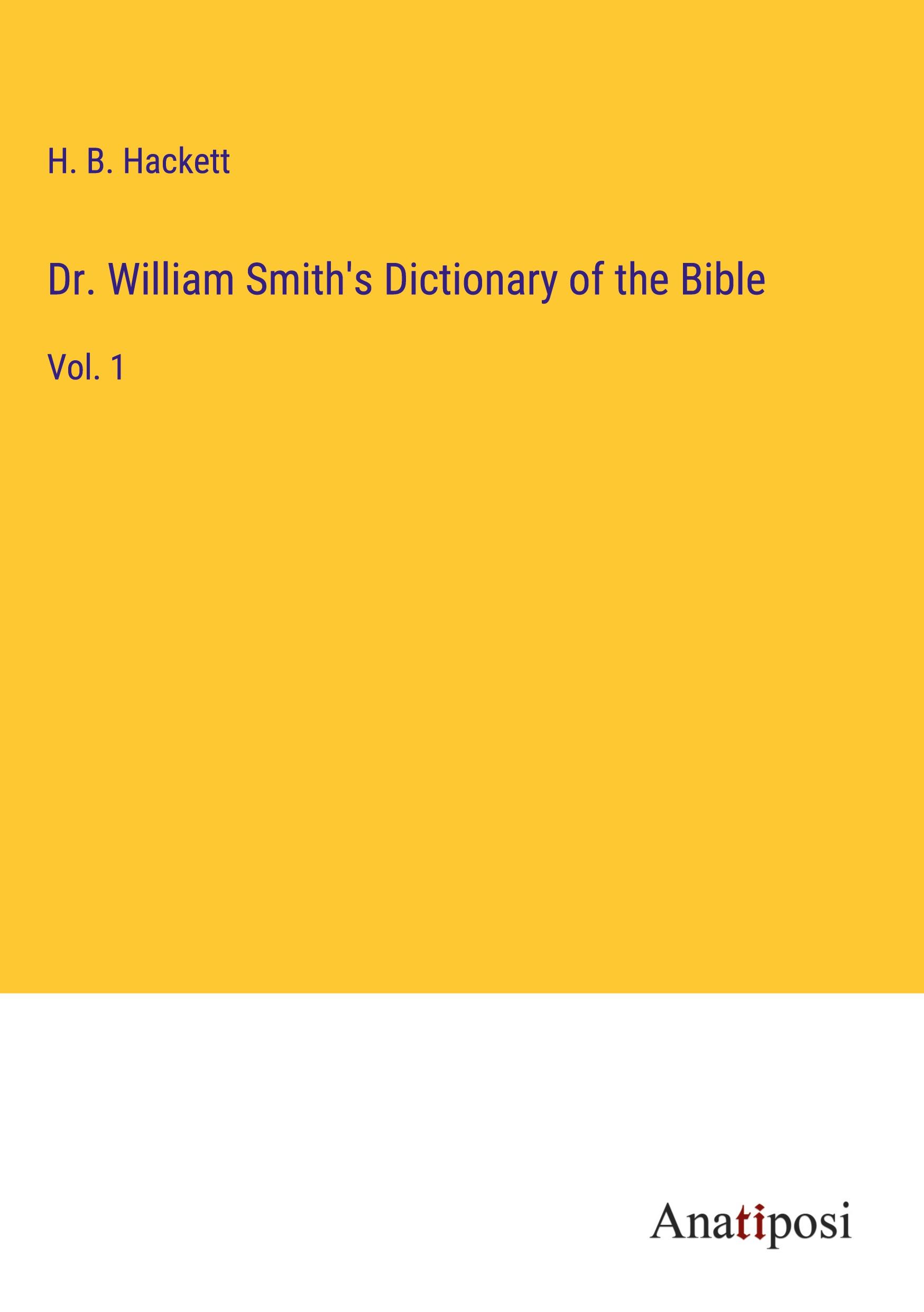 Dr. William Smith's Dictionary of the Bible