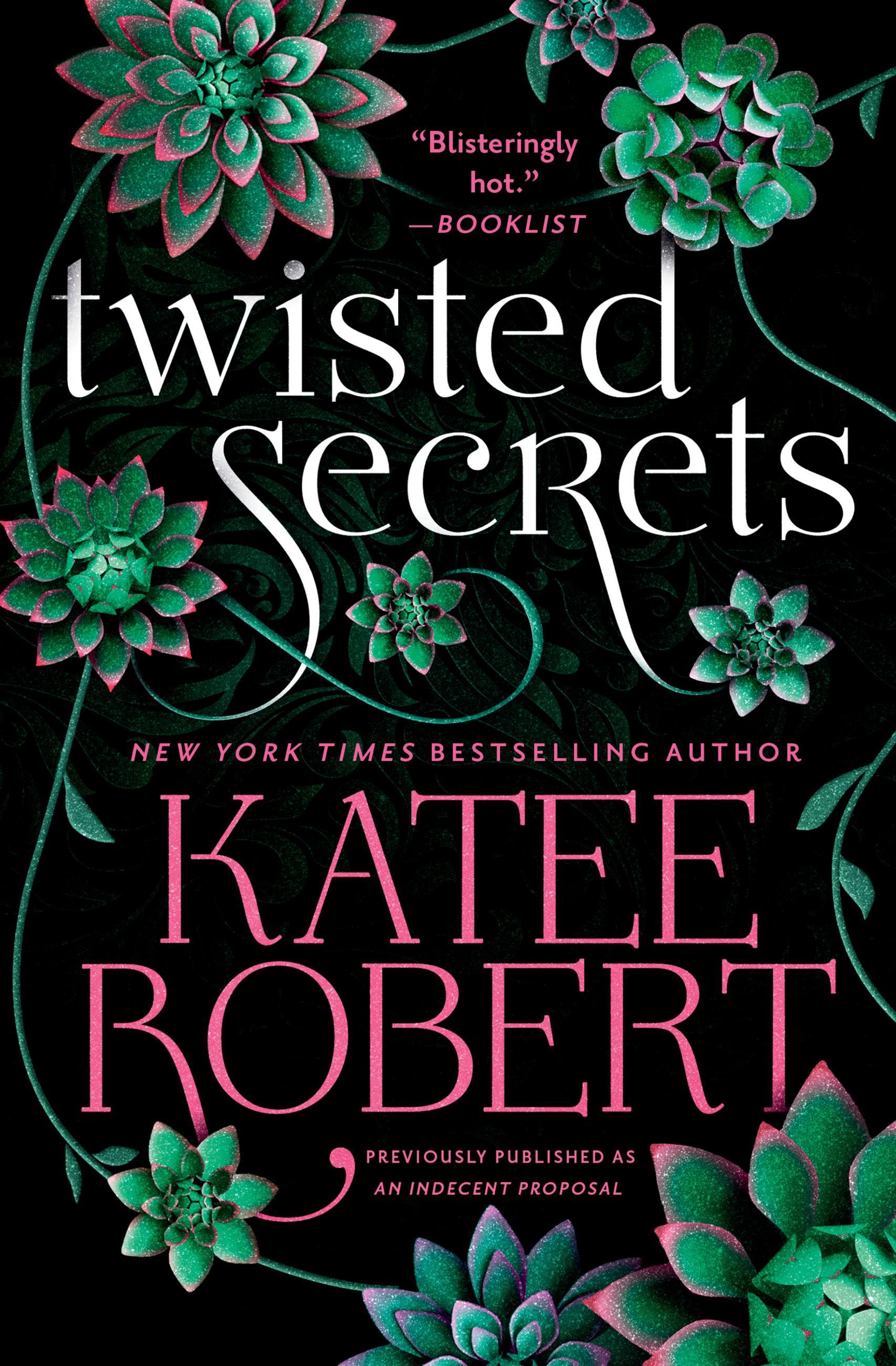 Twisted Secrets (Previously Published as Indecent Proposal)