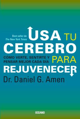 USA Tu Cerebro Para Rejuvenecer