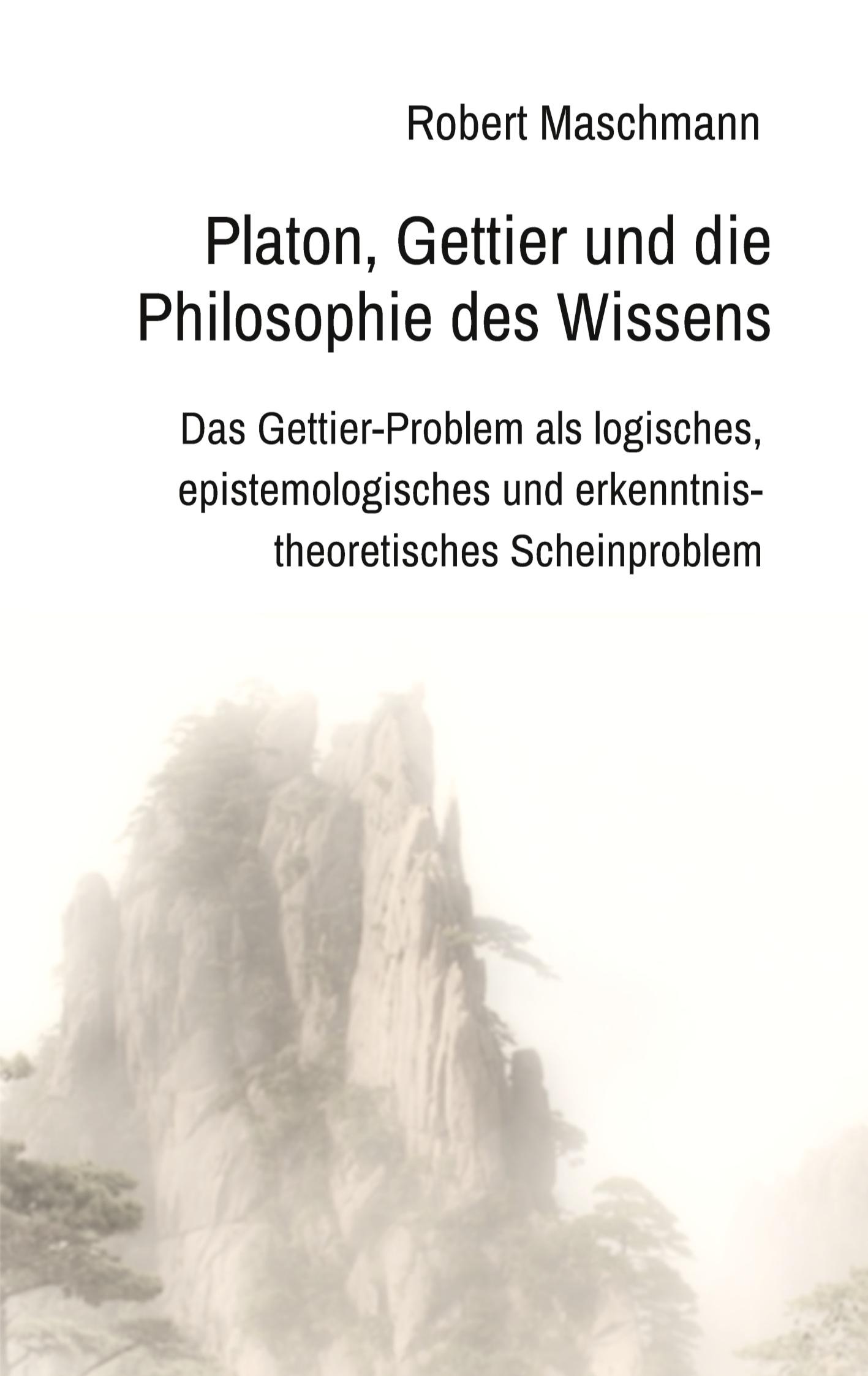 Platon, Gettier und die Philosophie des Wissens