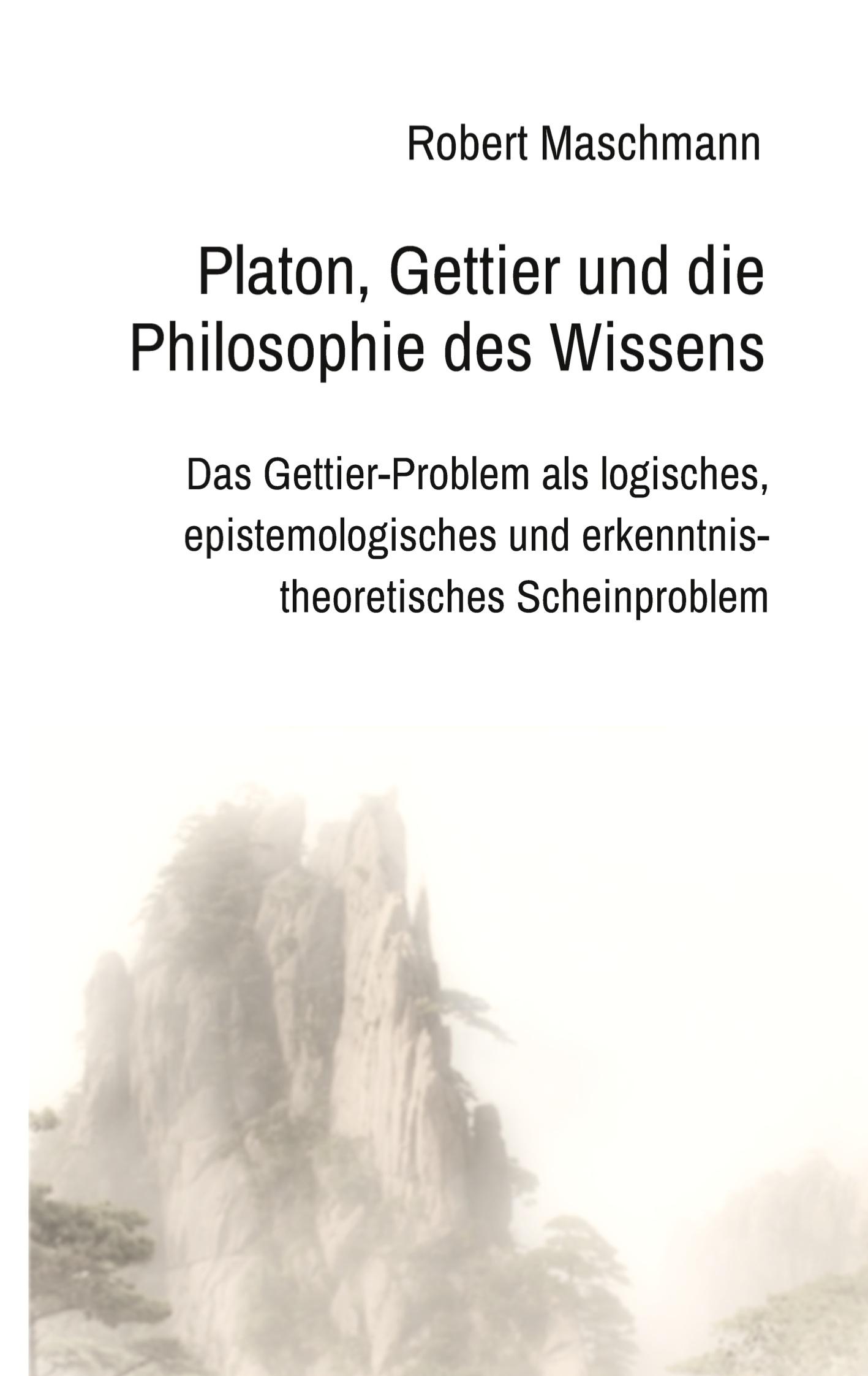 Platon, Gettier und die Philosophie des Wissens