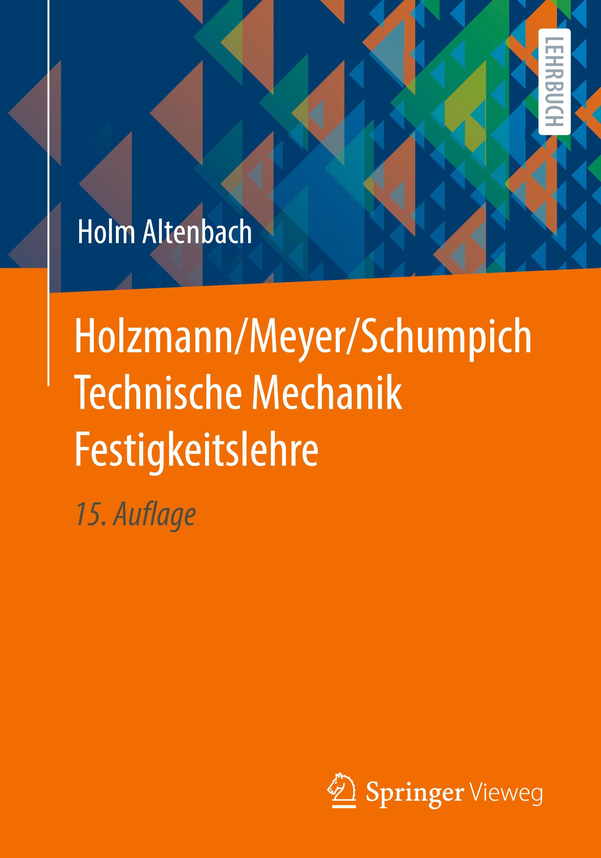 Holzmann/Meyer/Schumpich Technische Mechanik Festigkeitslehre