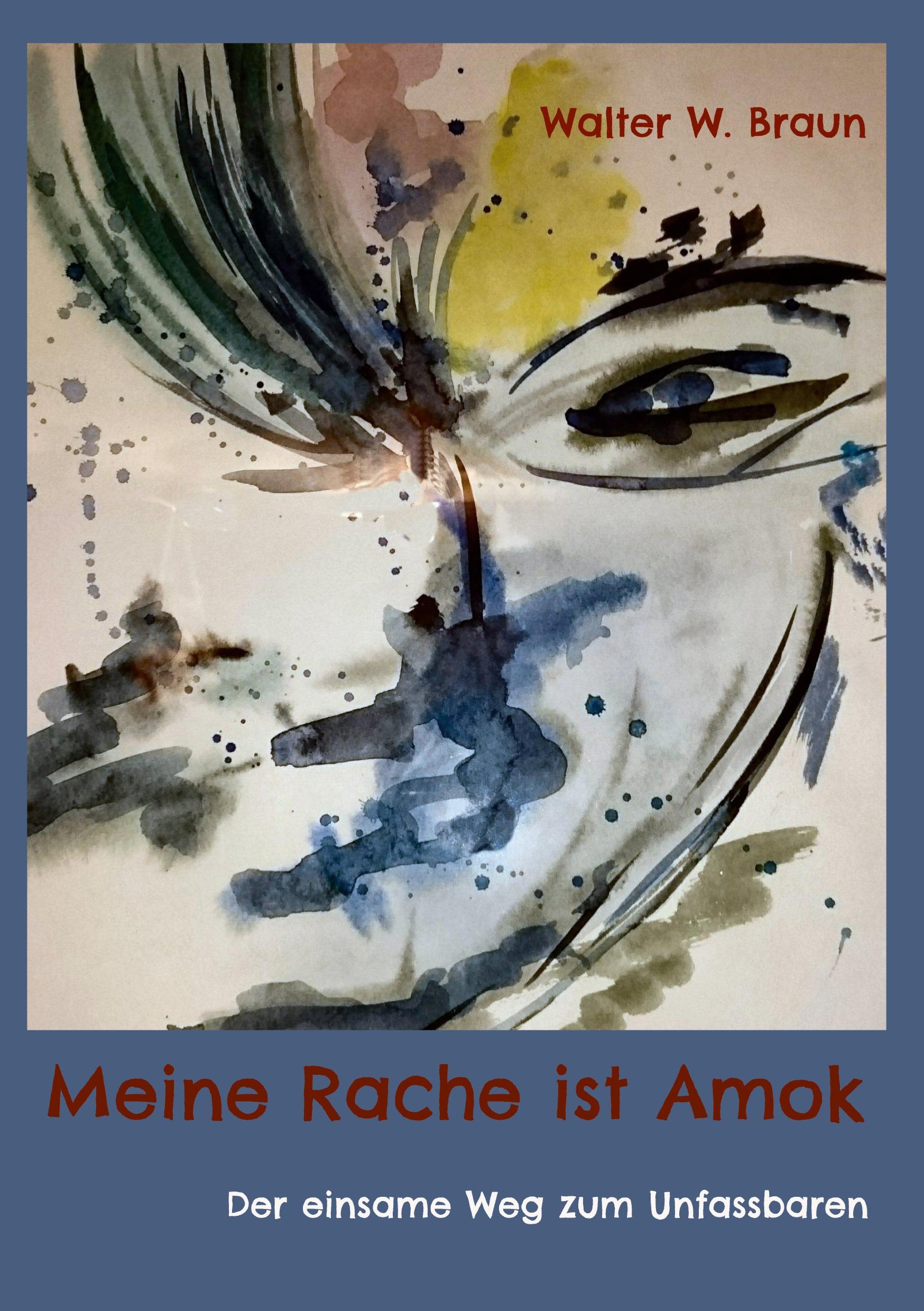 Meine Rache ist Amok