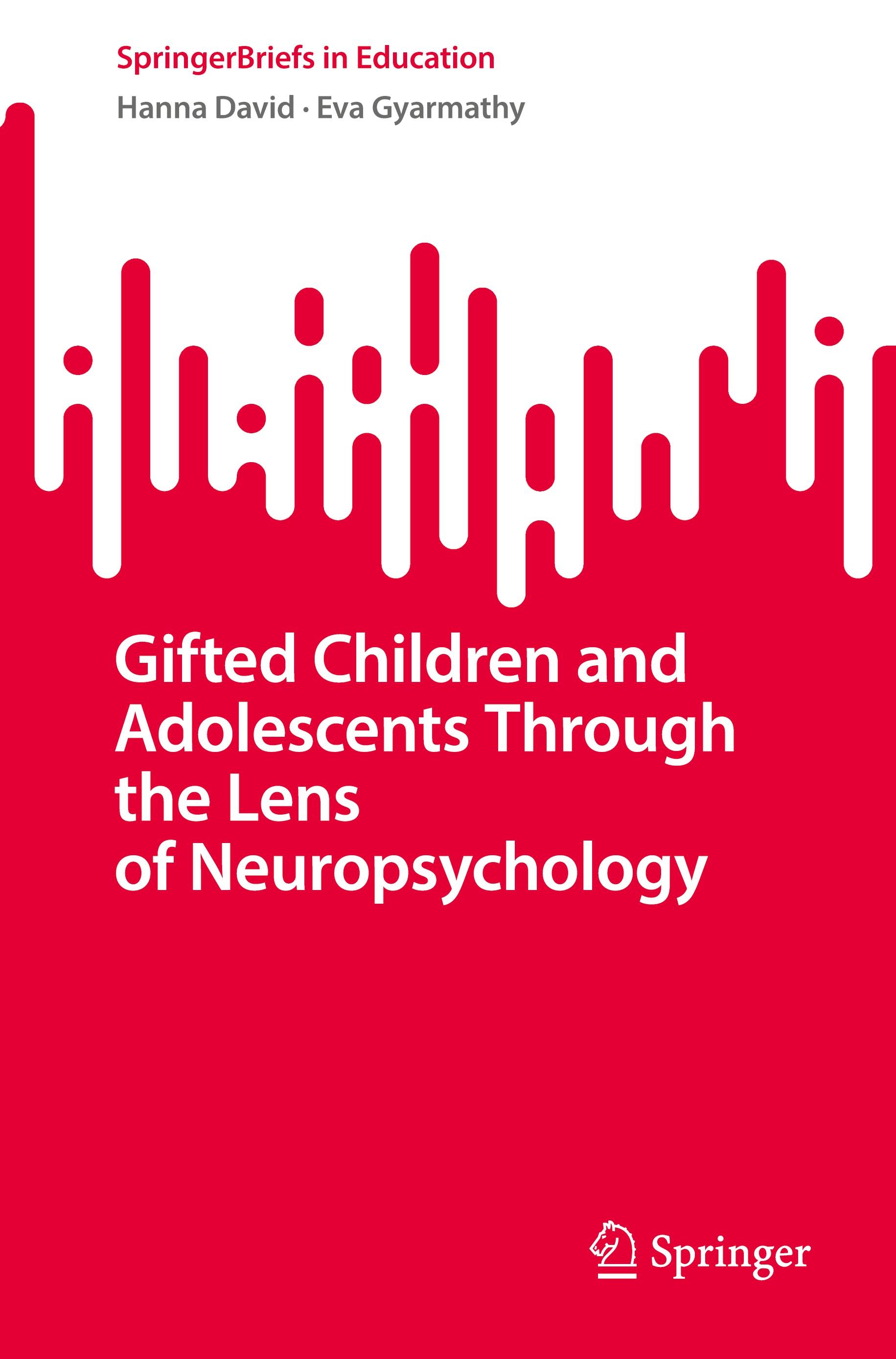 Gifted Children and Adolescents Through the Lens of Neuropsychology