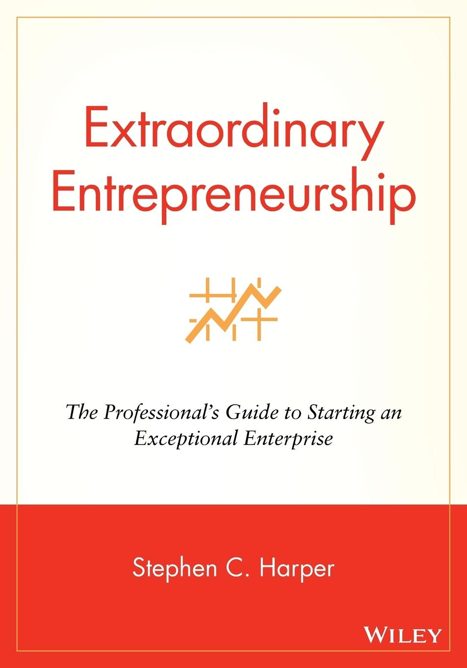 Extraordinary Entrepreneurship