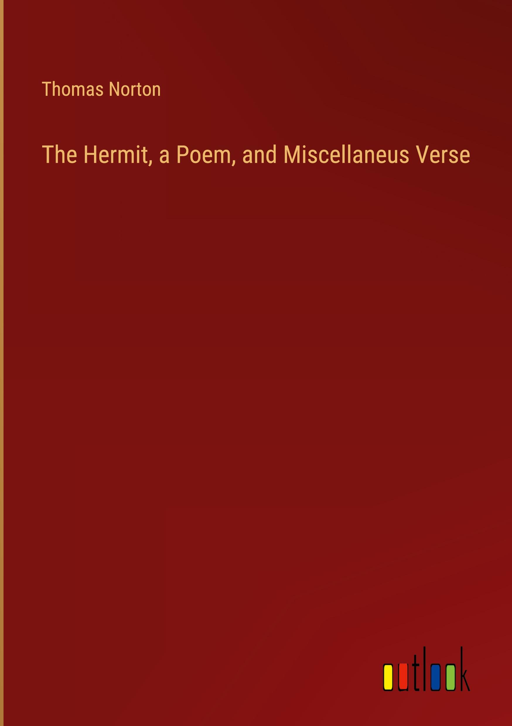 The Hermit, a Poem, and Miscellaneus Verse