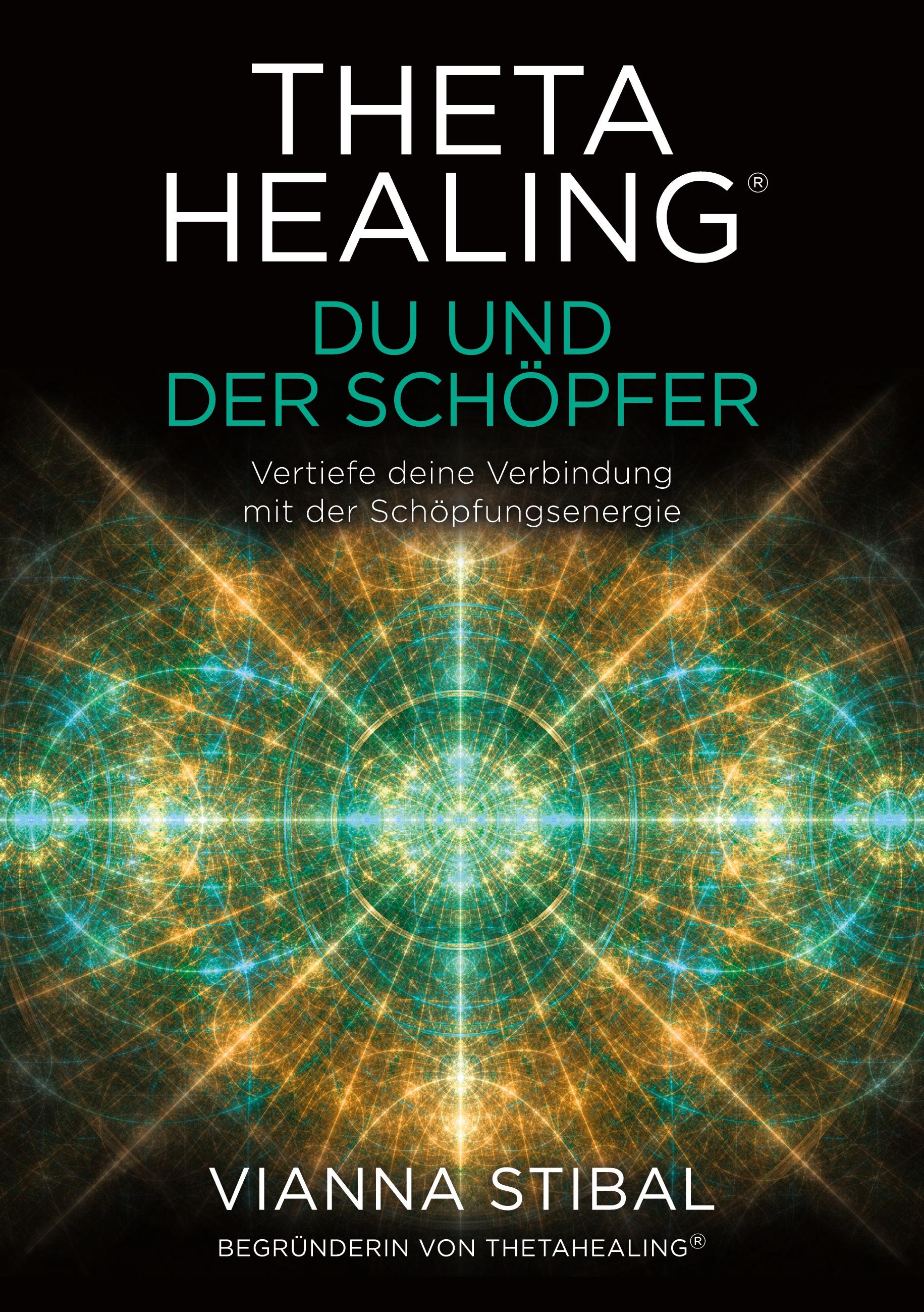 ThetaHealing® Du und der Schöpfer