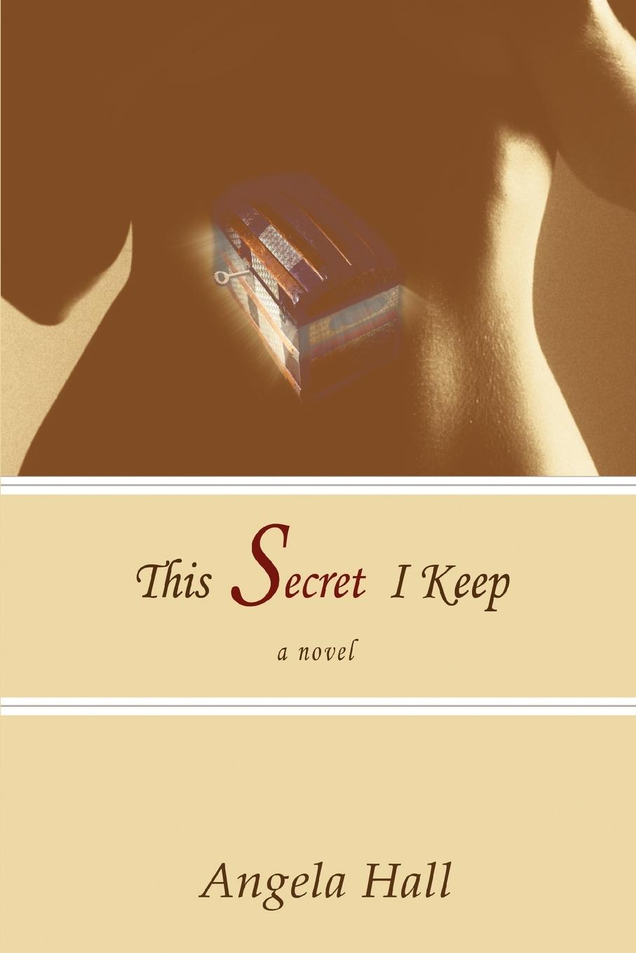 This Secret I Keep