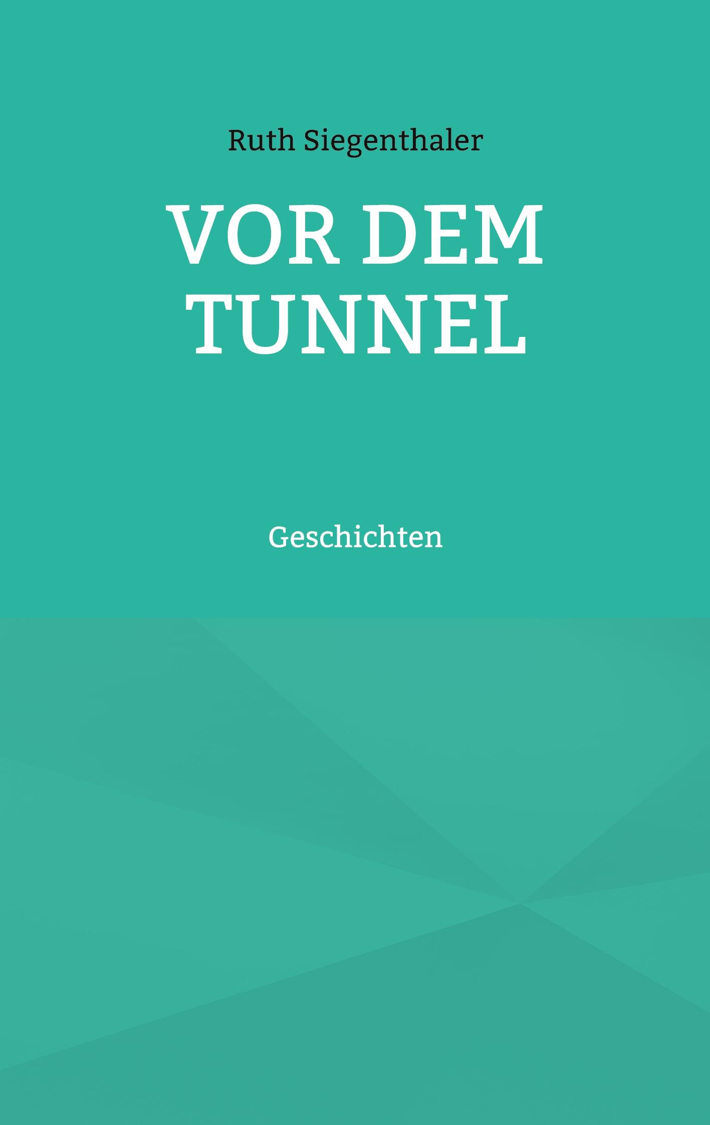 Vor dem Tunnel