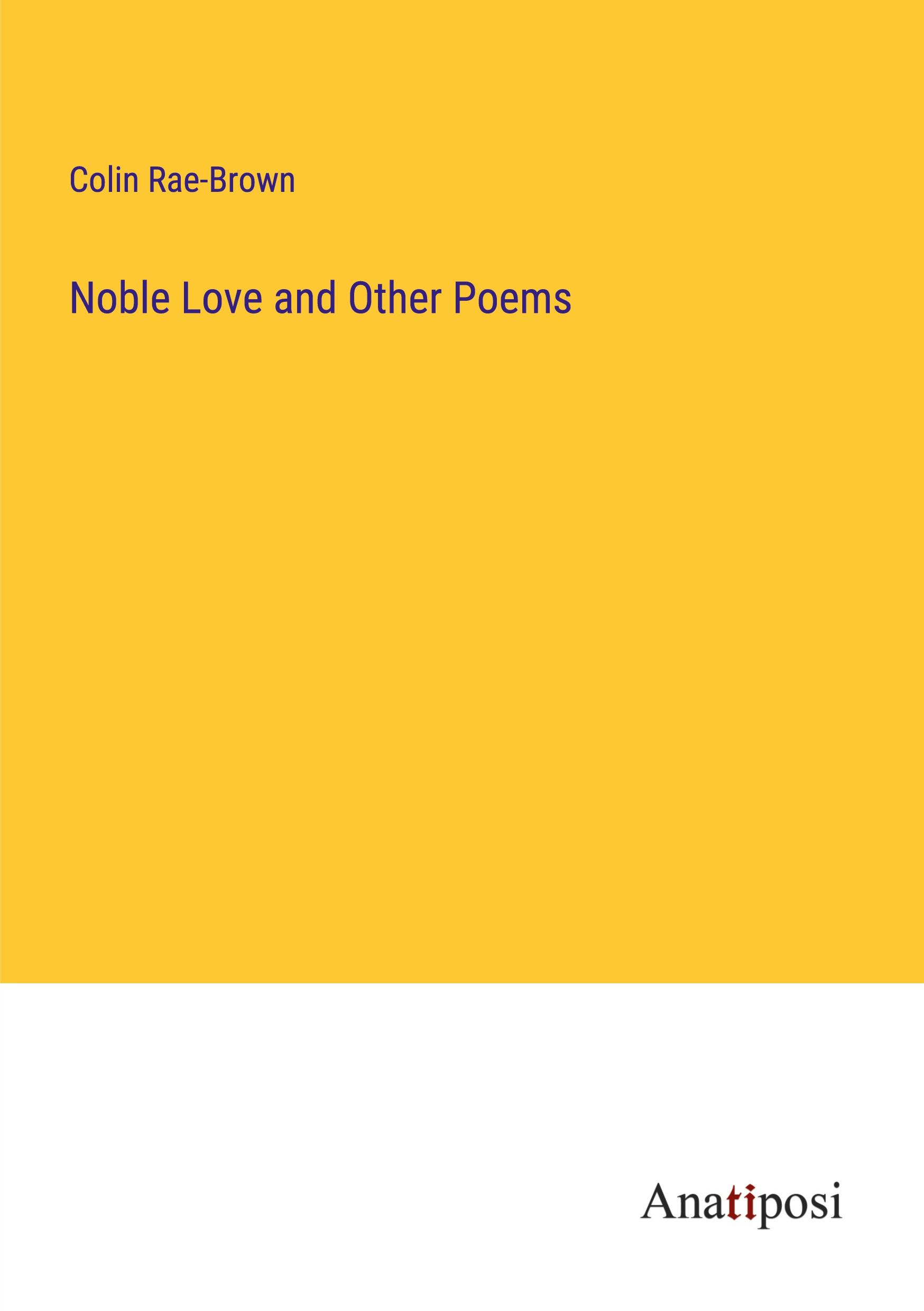 Noble Love and Other Poems