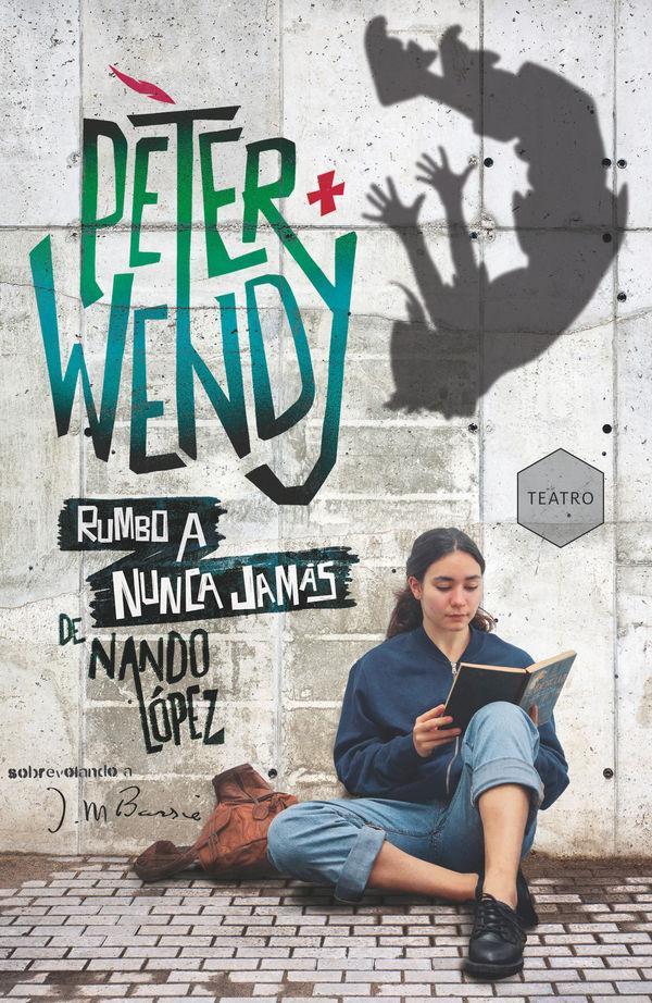 Peter y Wendy rumbo a Nunca Jamás : sobrevolando a J. M. Barrie