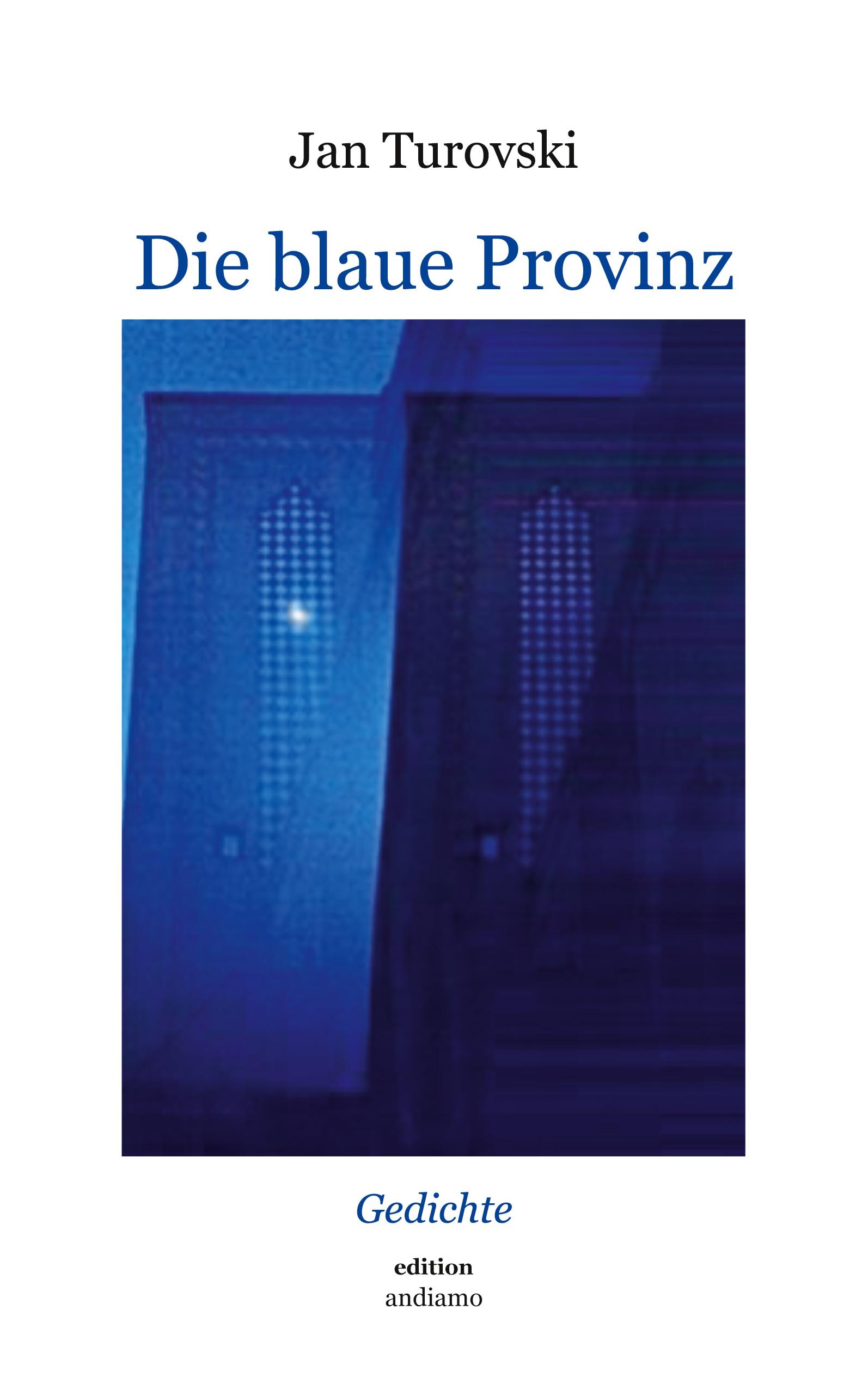 Die blaue Provinz