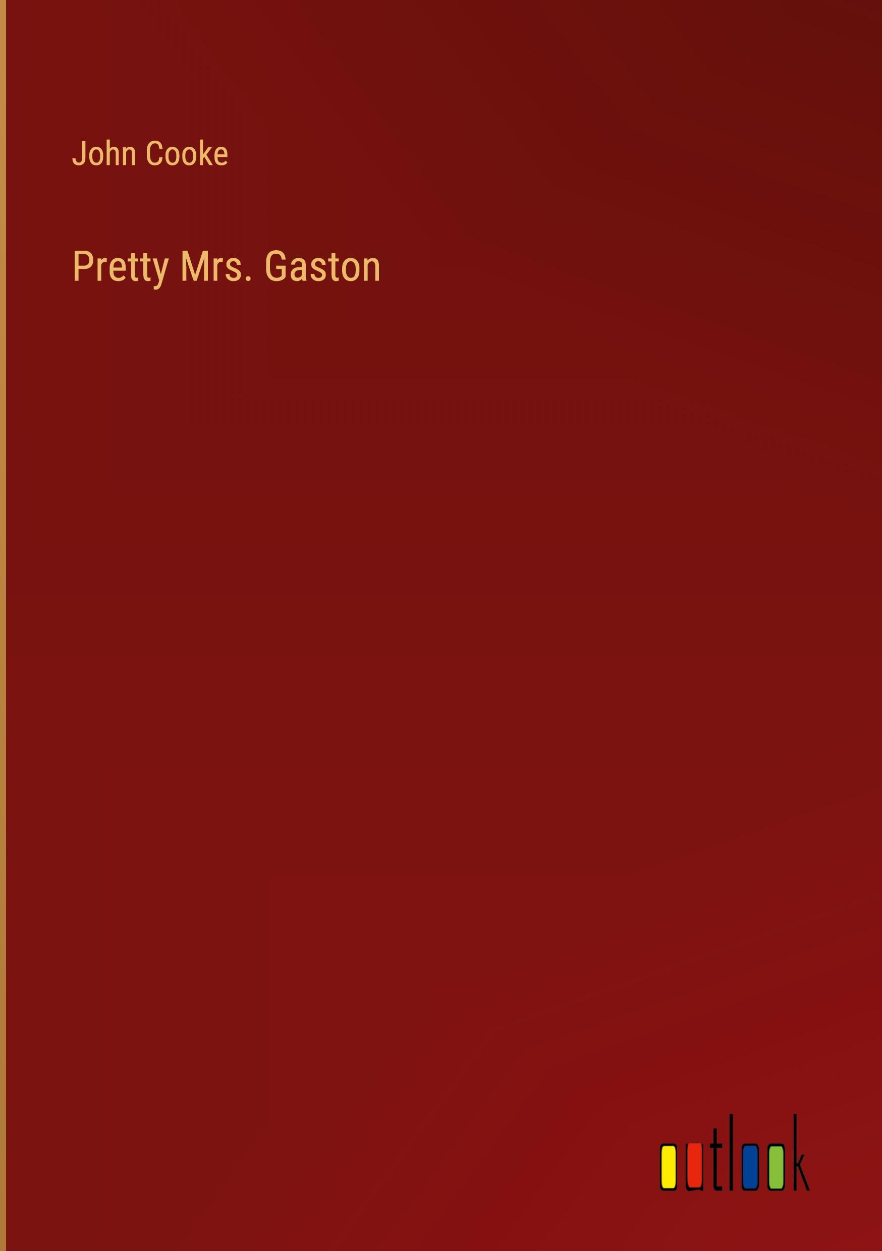 Pretty Mrs. Gaston