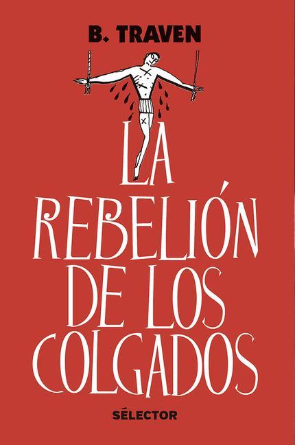 La Rebelión de Los Colgados