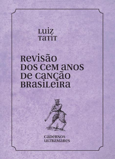 Revisão dos 100 anos da canção brasileira