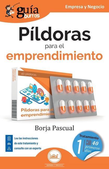 GuíaBurros: Píldoras para el emprendimiento: Tratamiento para los primeros 40 días