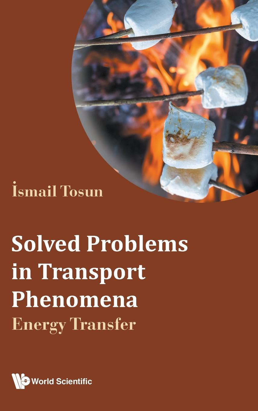 SOLVED PROBLEMS IN TRANSPORT PHENOMENA