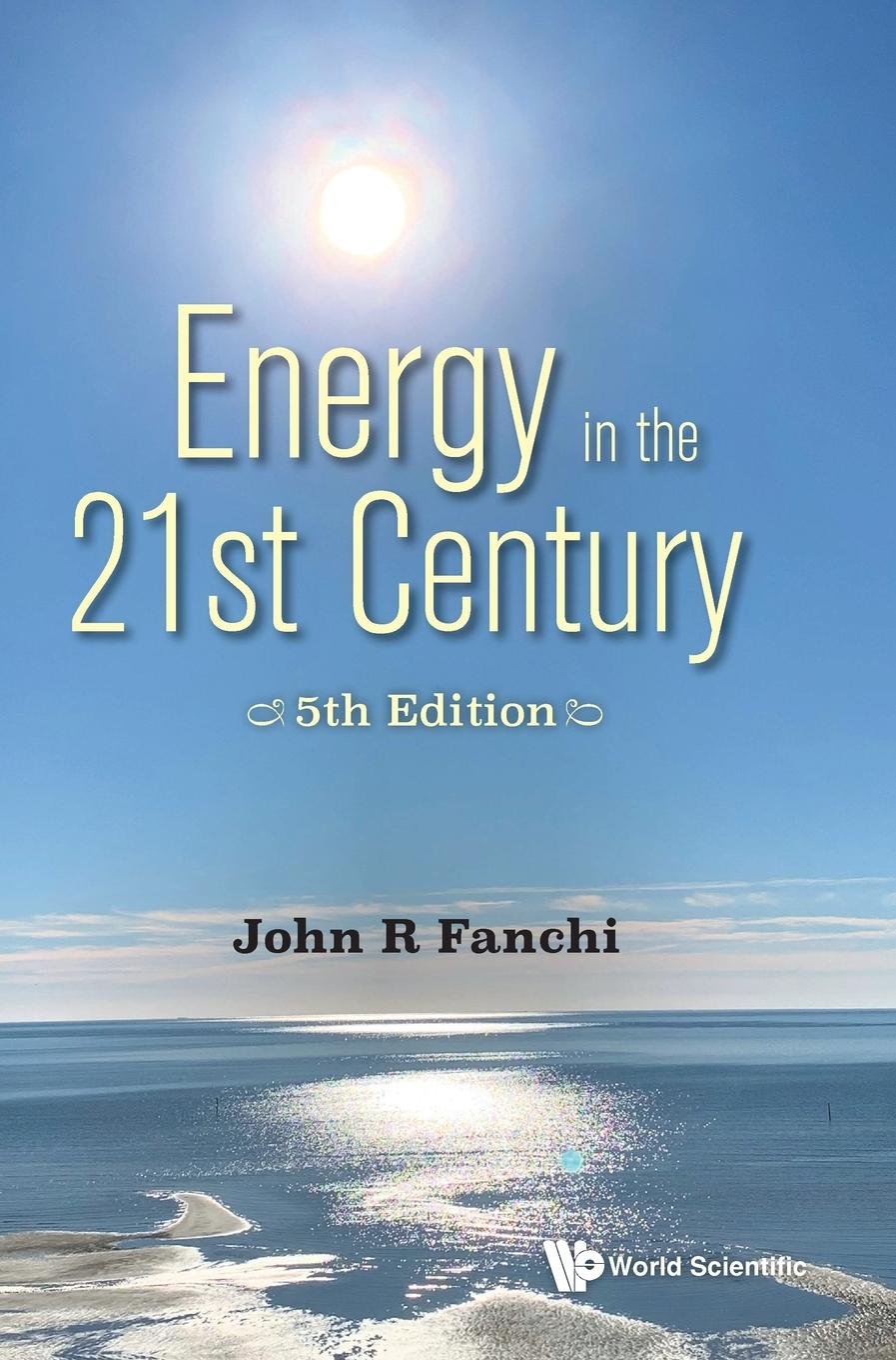 ENERGY IN THE 21ST CENTURY (5TH EDITION)