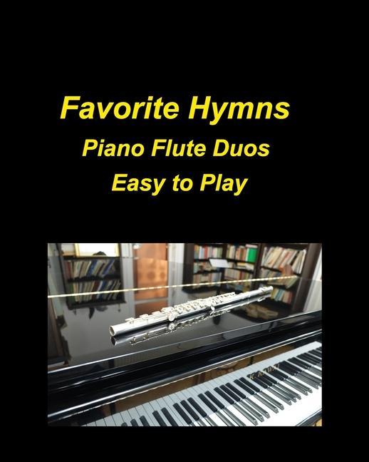 Favorite Hymns Piano Flute Duos Easy to Play