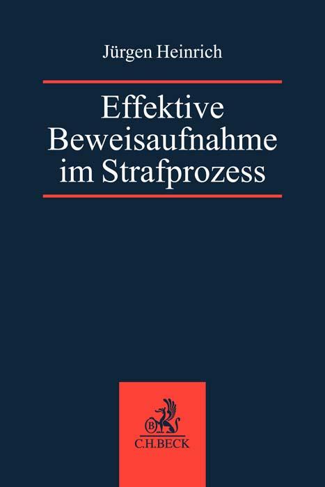 Effektive Beweisaufnahme im Strafprozess