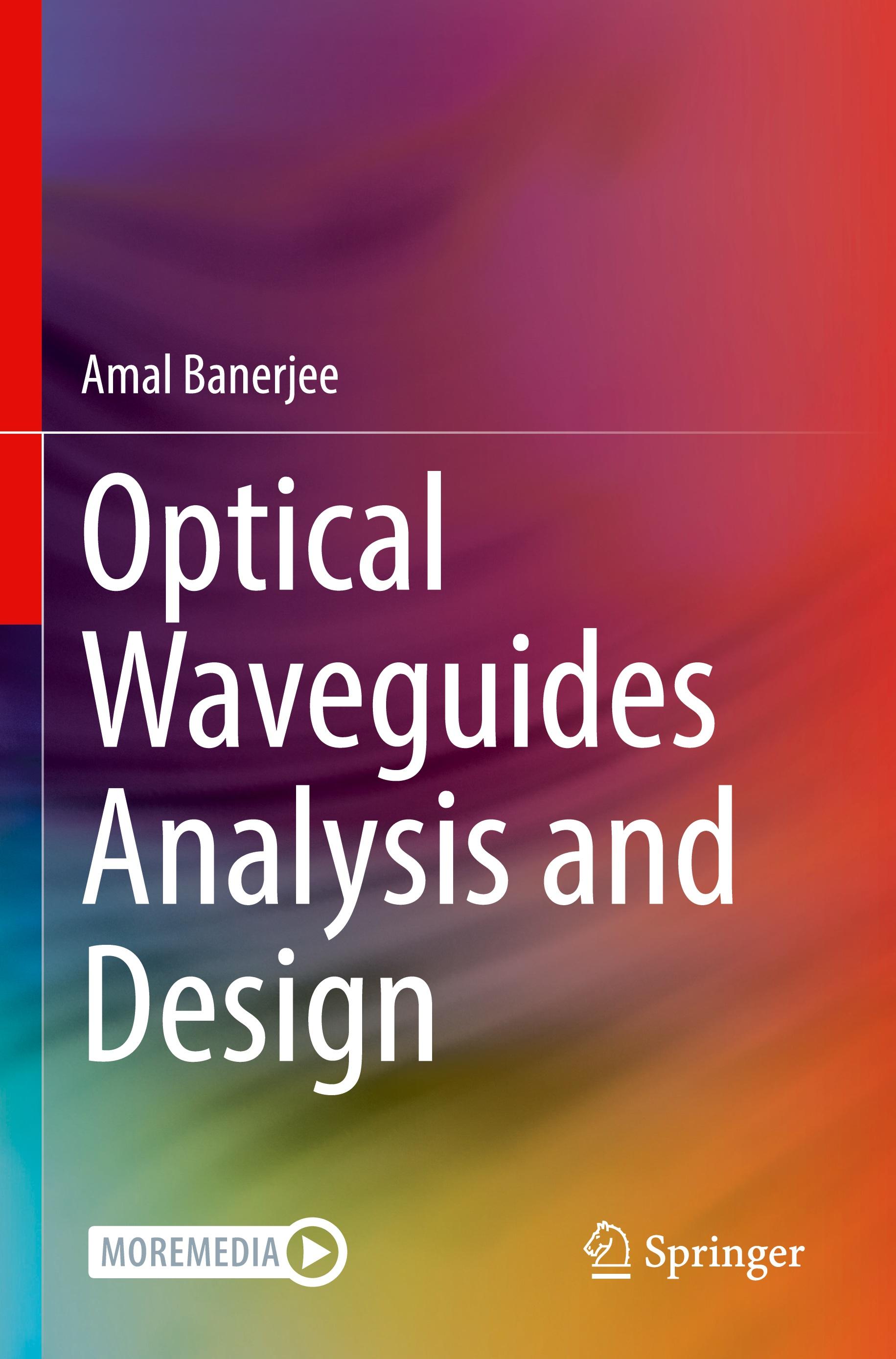 Optical Waveguides Analysis and Design