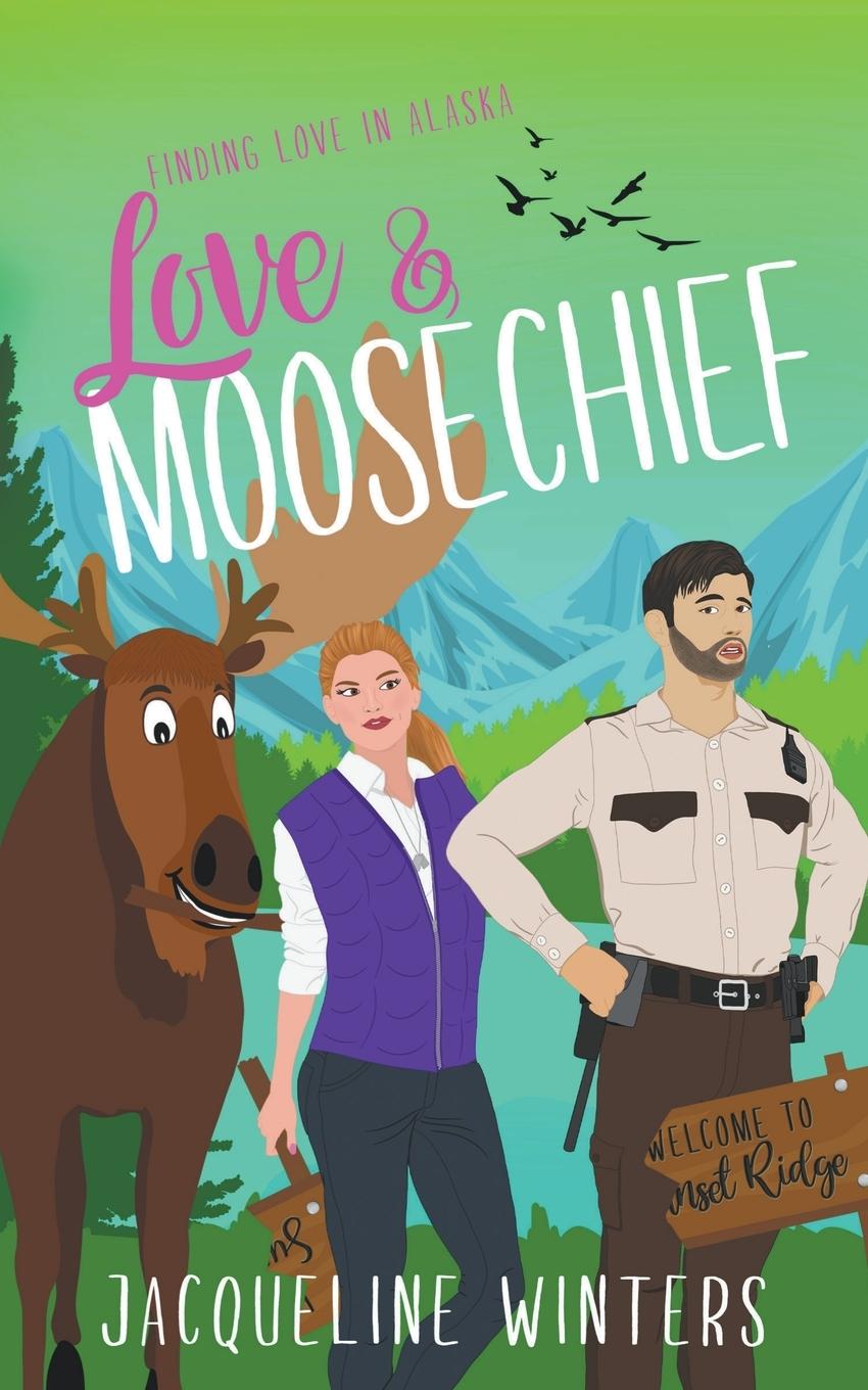 Love & Moosechief