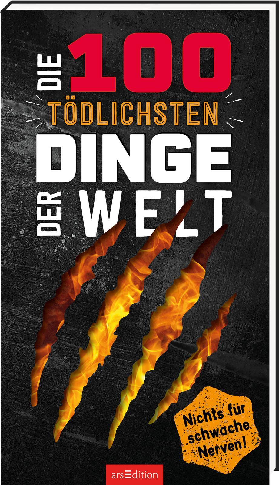 Die 100 tödlichsten Dinge der Welt