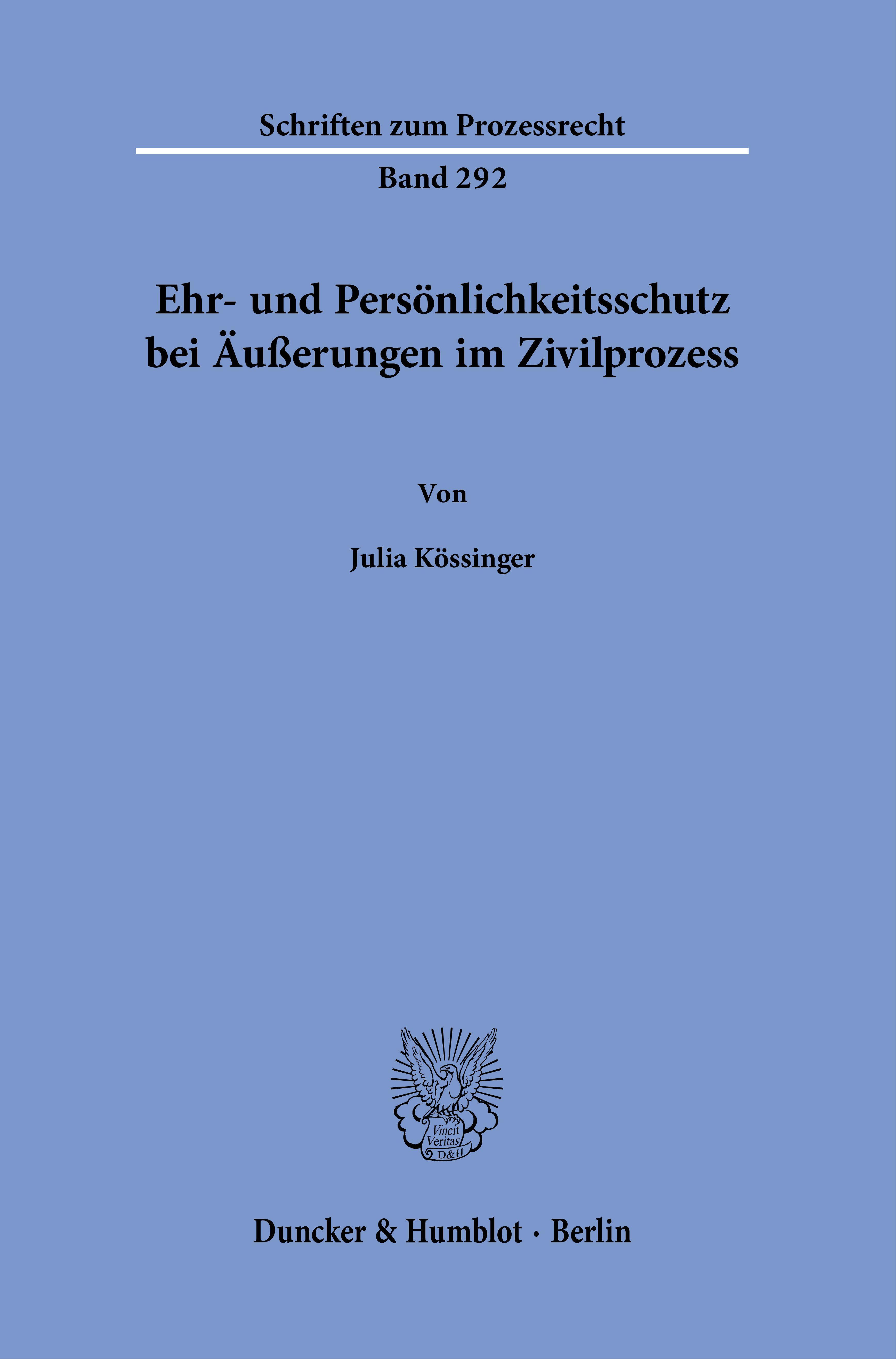 Ehr- und Persönlichkeitsschutz bei Äußerungen im Zivilprozess.