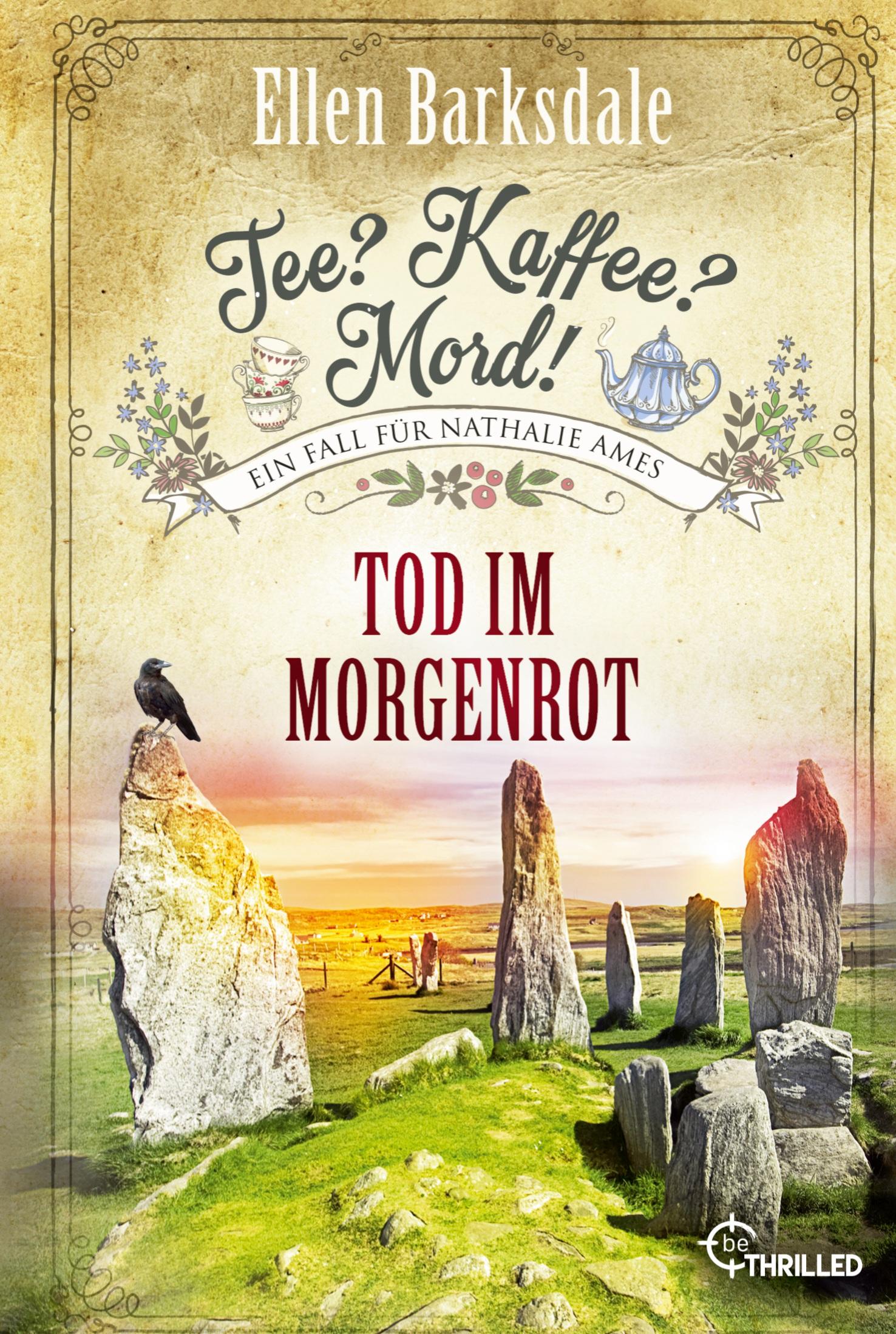 Tee? Kaffee? Mord! Tod im Morgenrot